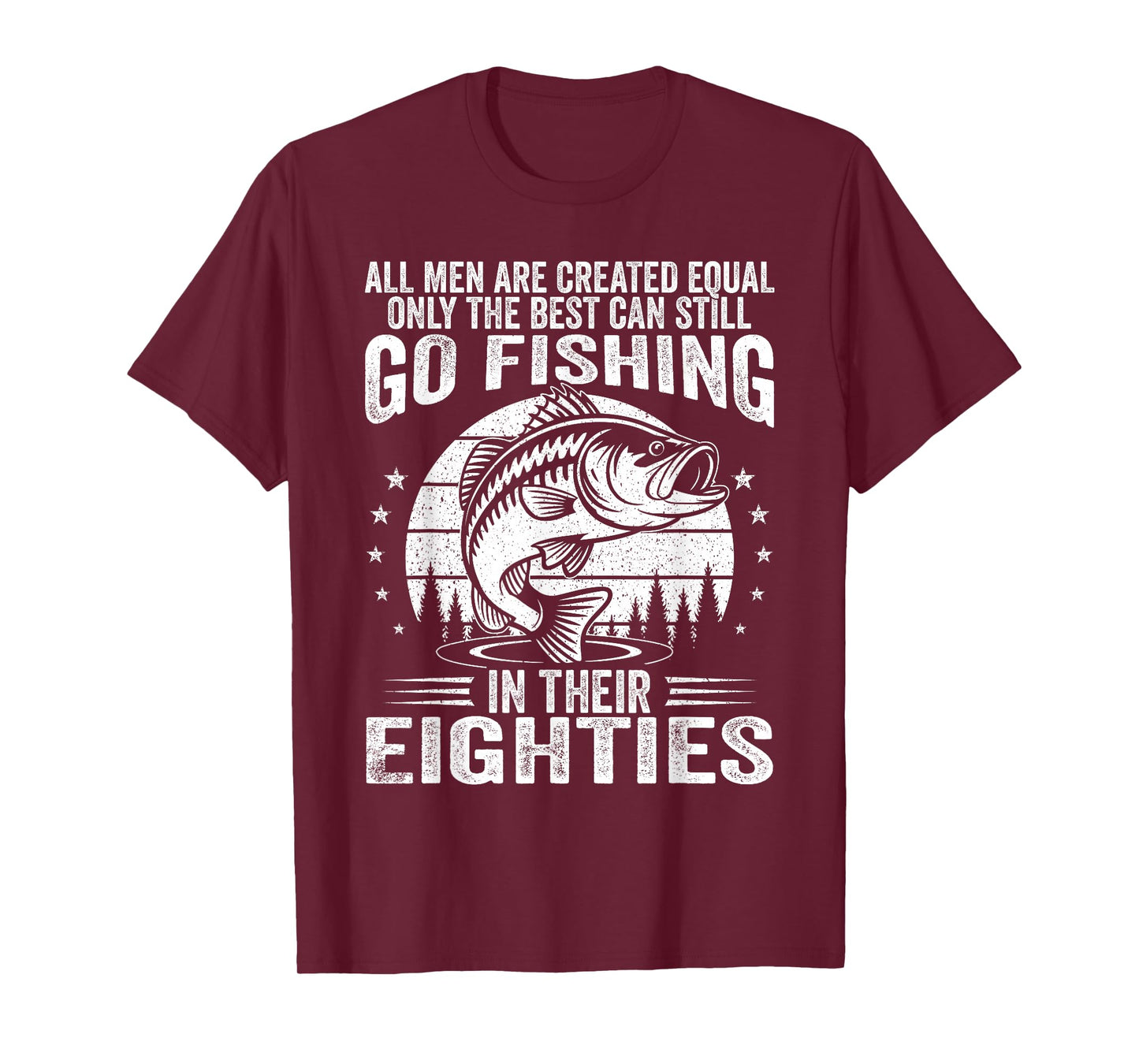 Funny Fishing Sayings for Men in Their Eighties Fisherman T-Shirt