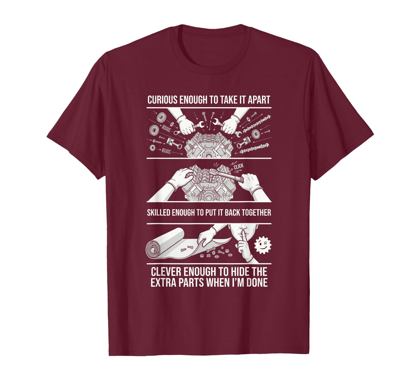 Curious Enough to Take It Apart Hide Extra Parts Mechanic T-Shirt