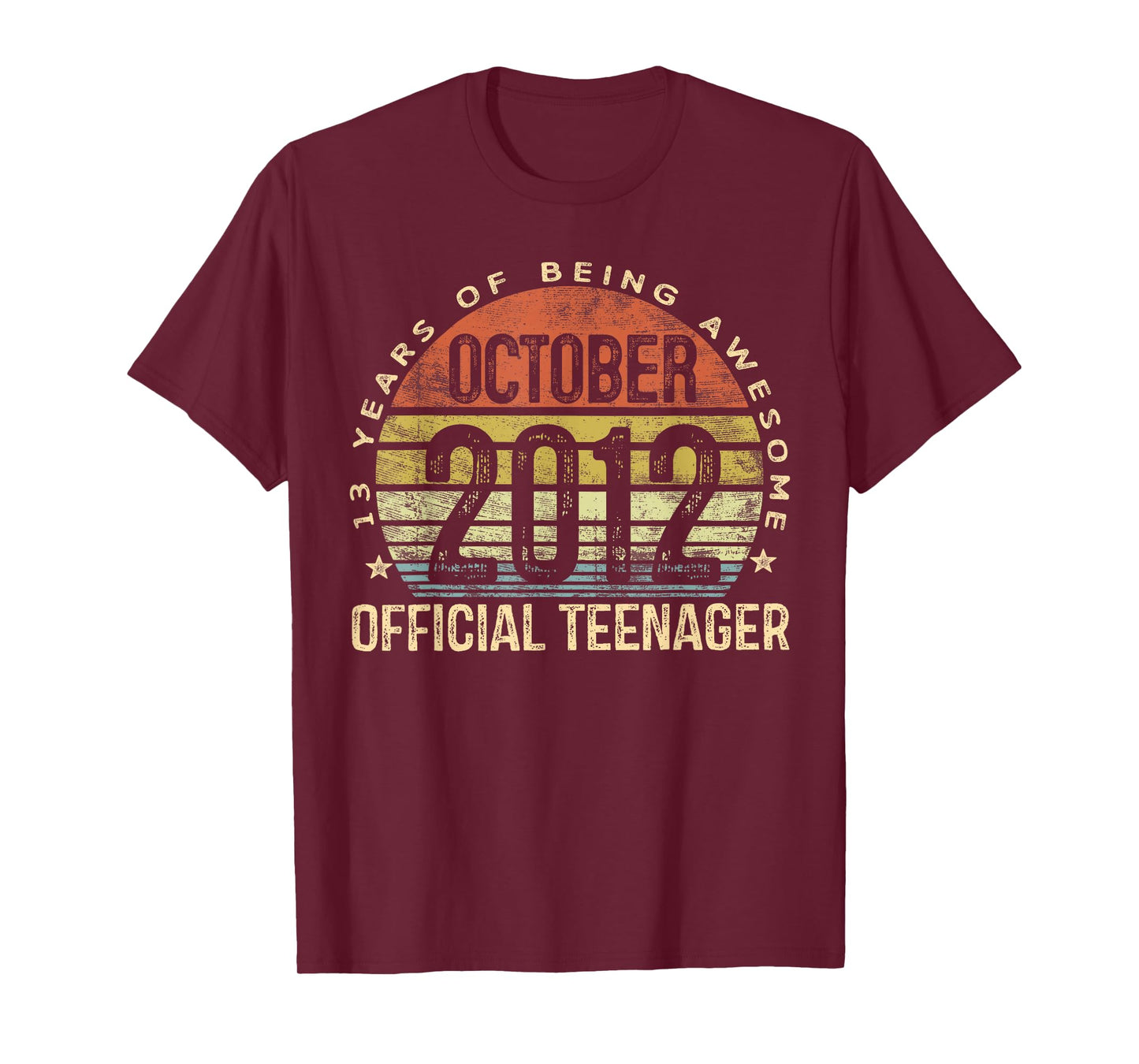October 2012 Official Teenager 13-Year-Old 13th Birthday T-Shirt