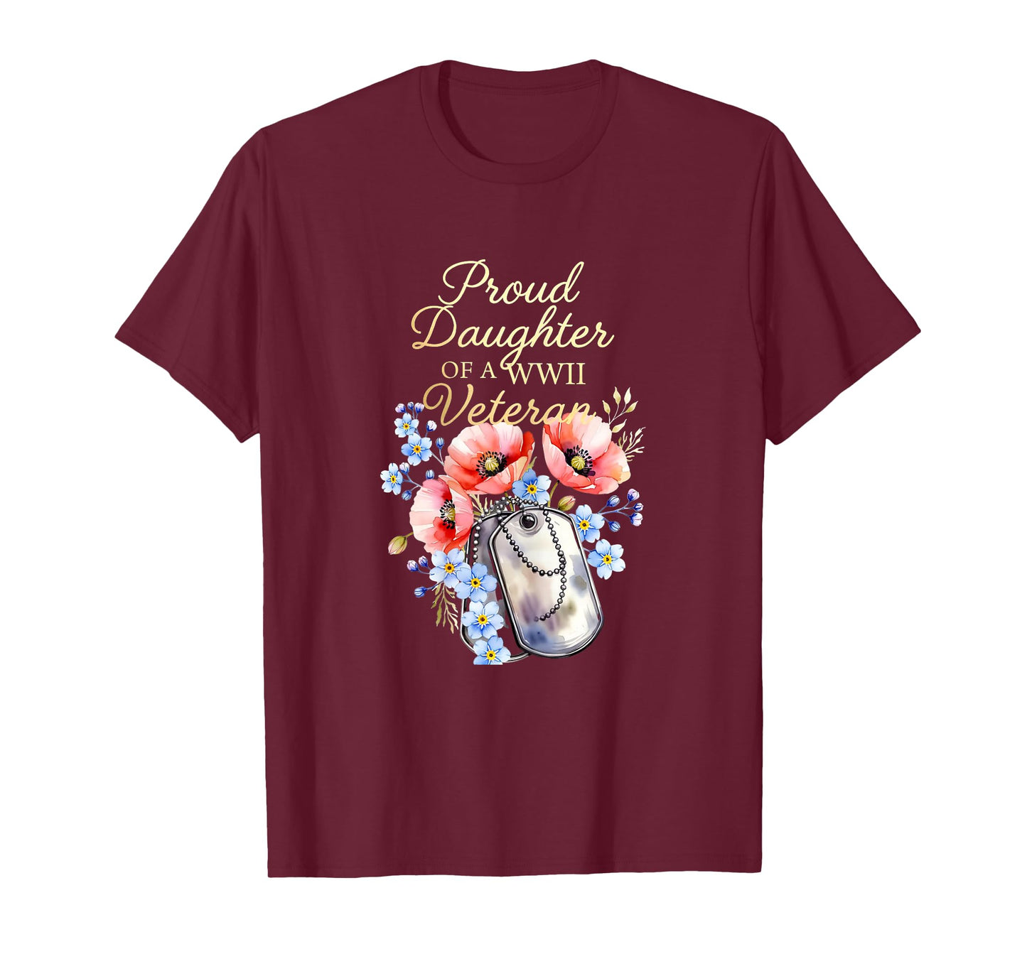 Proud Daughter of a WWII Veteran Floral Patriotic Family T-Shirt
