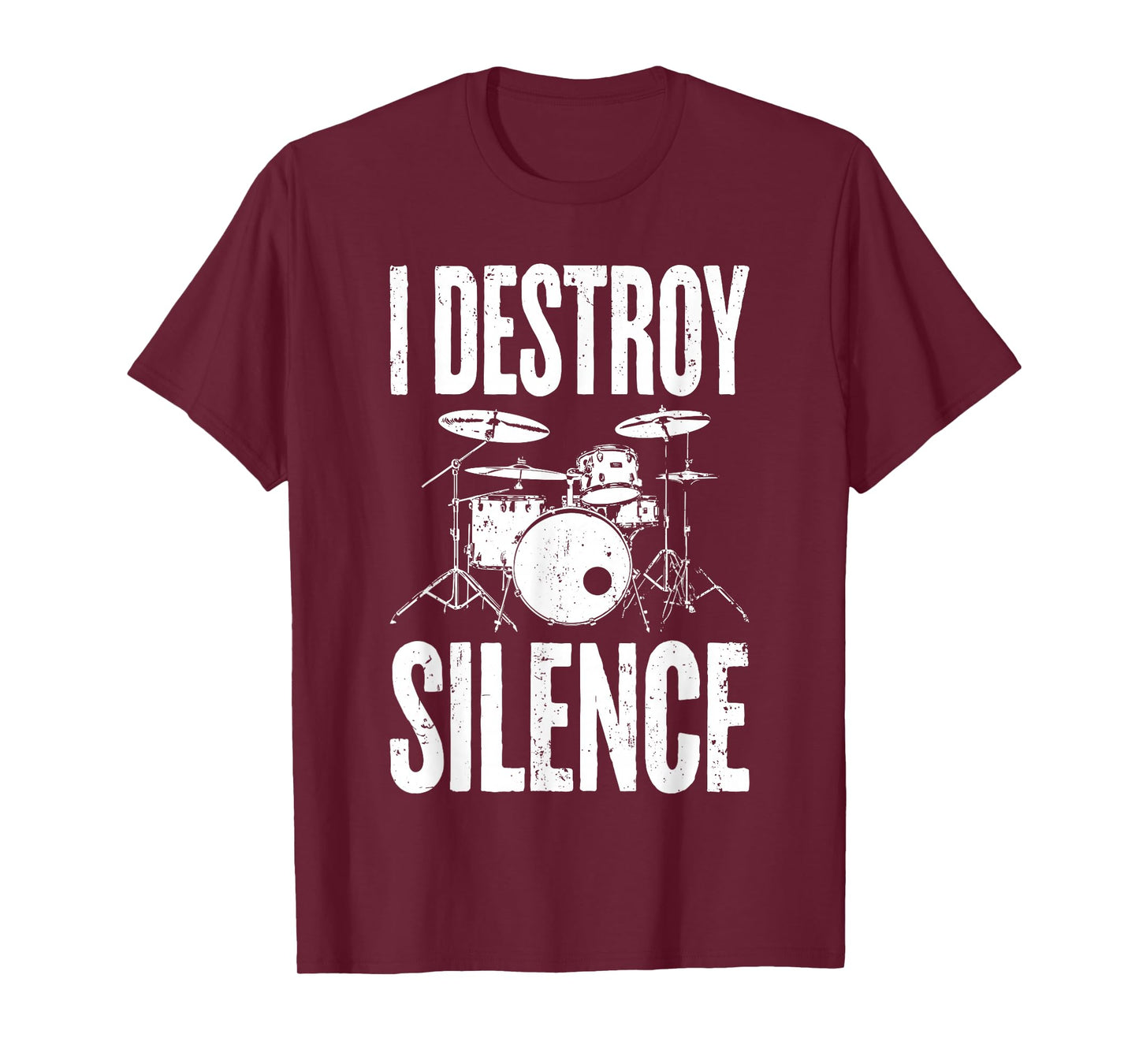 I Destroy Silence Shirt Funny Drum Men Women Kids Drummer T-Shirt
