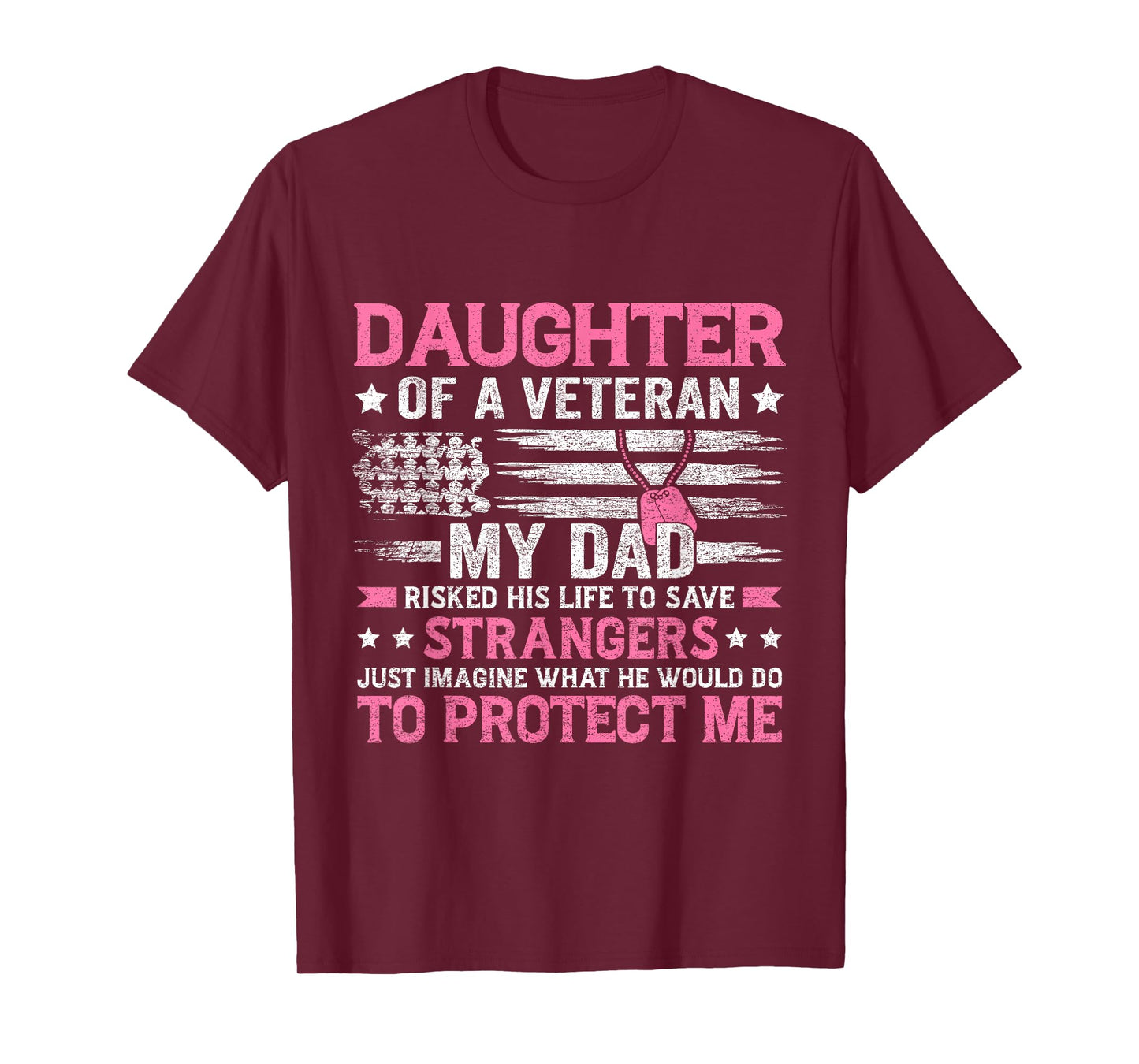 Daughter Of A Veteran Fathers Day Veteran Dad Daughter T-Shirt