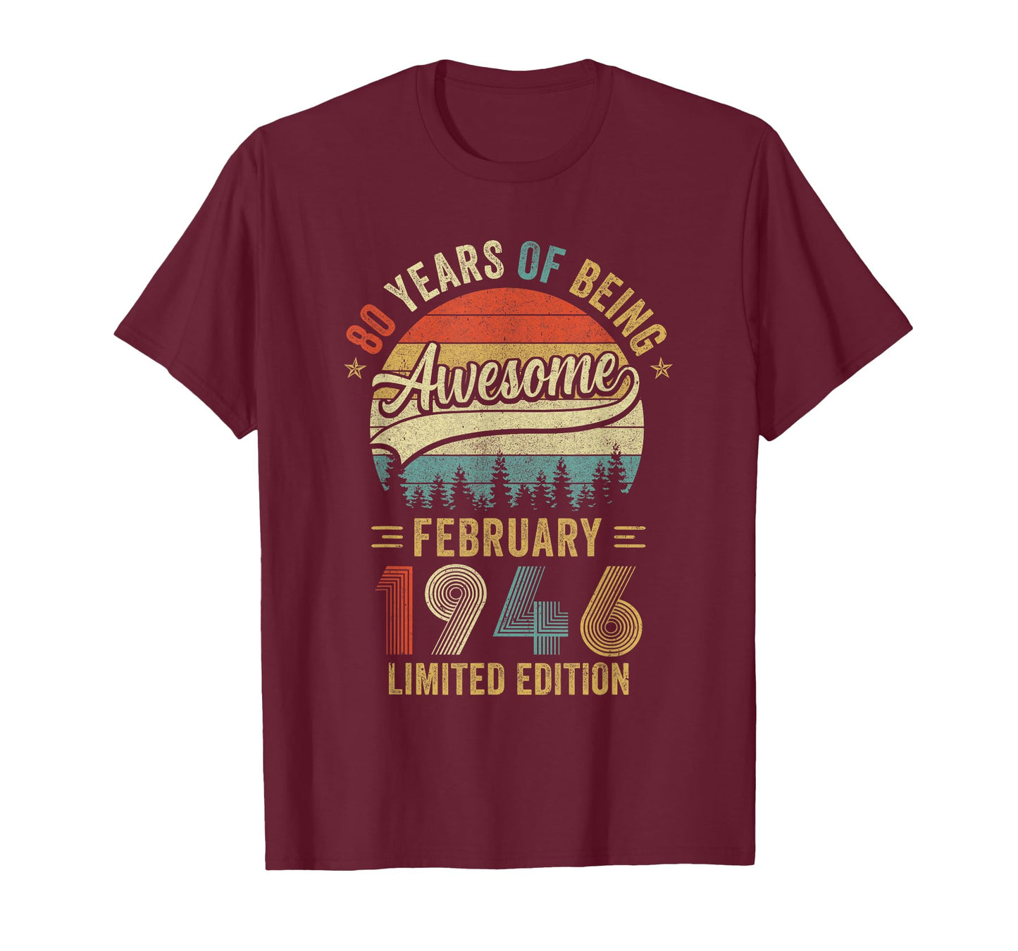 Vintage February 1946 Old 80Th Birthday Men Women T-Shirt