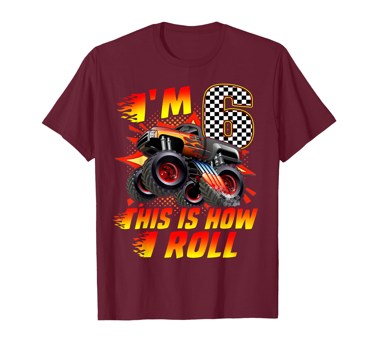 I'm 6 This Is How I Roll Monster Truck Car 6th Birthday Boys T-Shirt