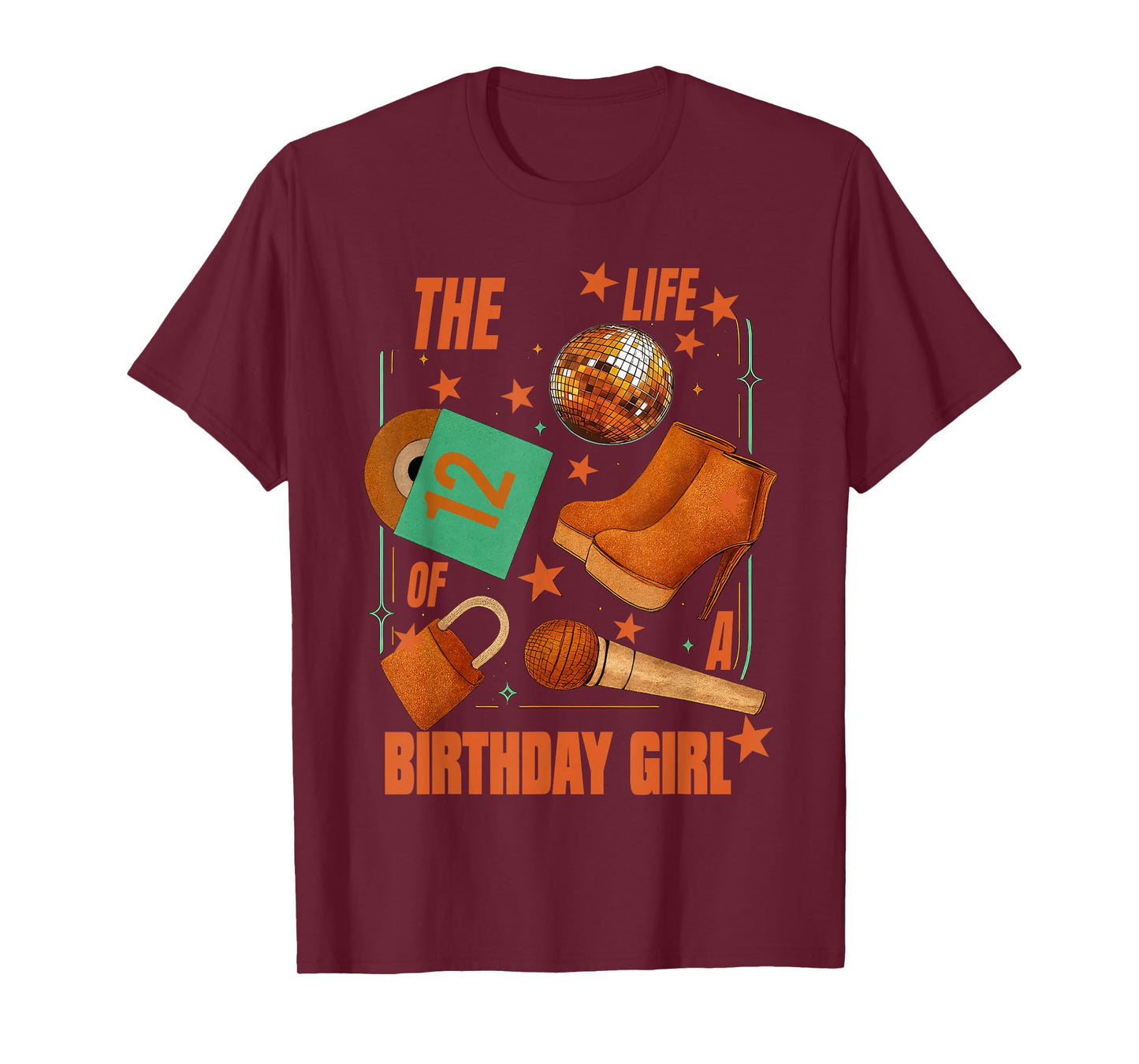 The Life of A Birthday Girl, Funny Birthday Party Women Girl T-Shirt