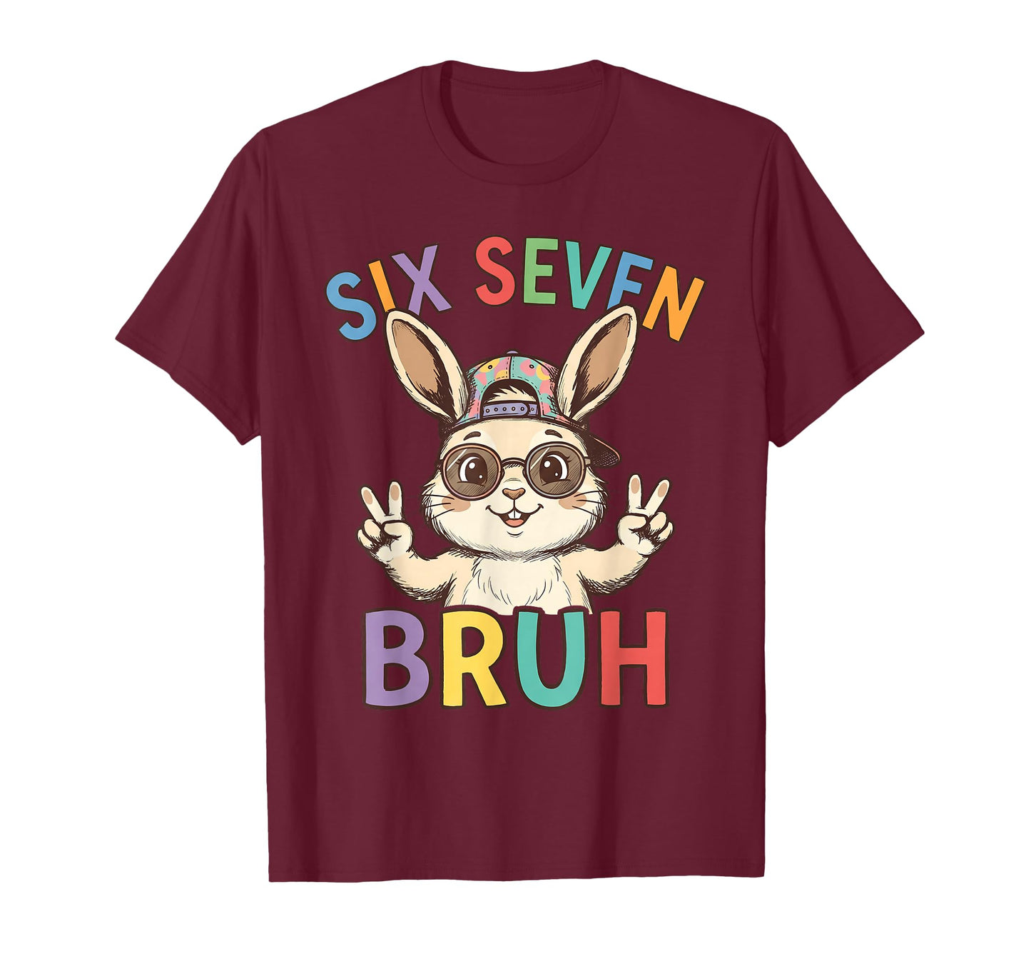 Six Seven Easter Kids Bunny 67 Easter Toddler Teens Boy Girl T-Shirt