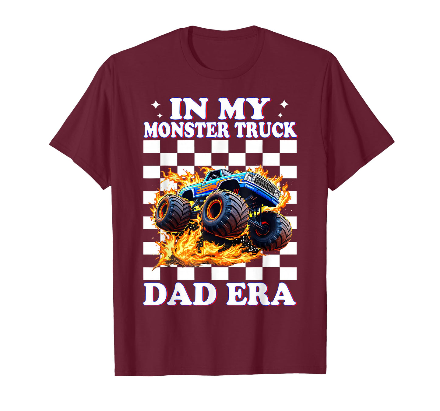 Monster Truck Dad In My Monster Truck Dad Era Father's Day T-Shirt