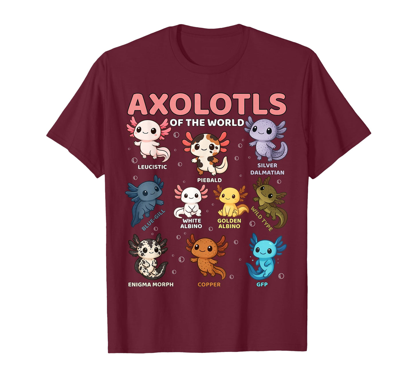 Cute Kawaii Axolotls of The World Funny Axolotl Types T-Shirt