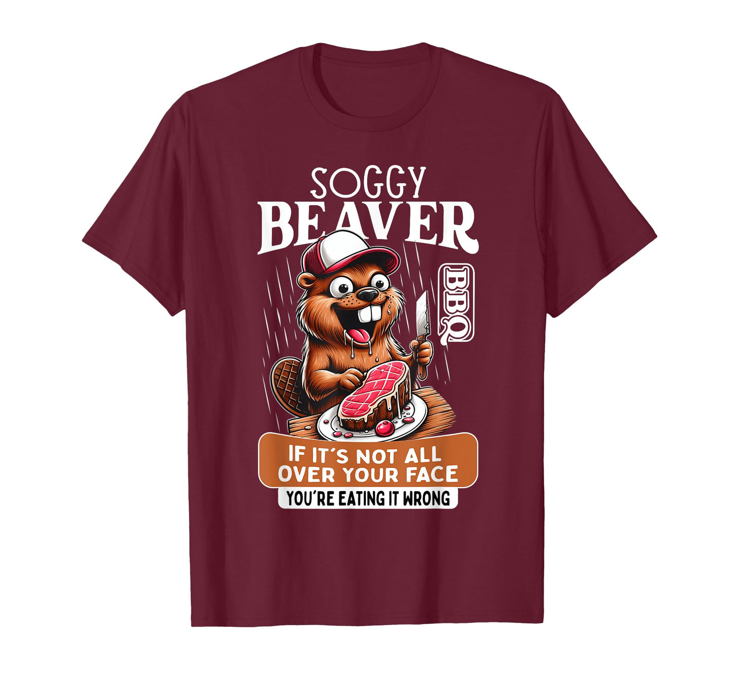 Soggy Beaver Barbecue BBQ Dirty Funny Humor Beaver Lover Tee T-Shirt