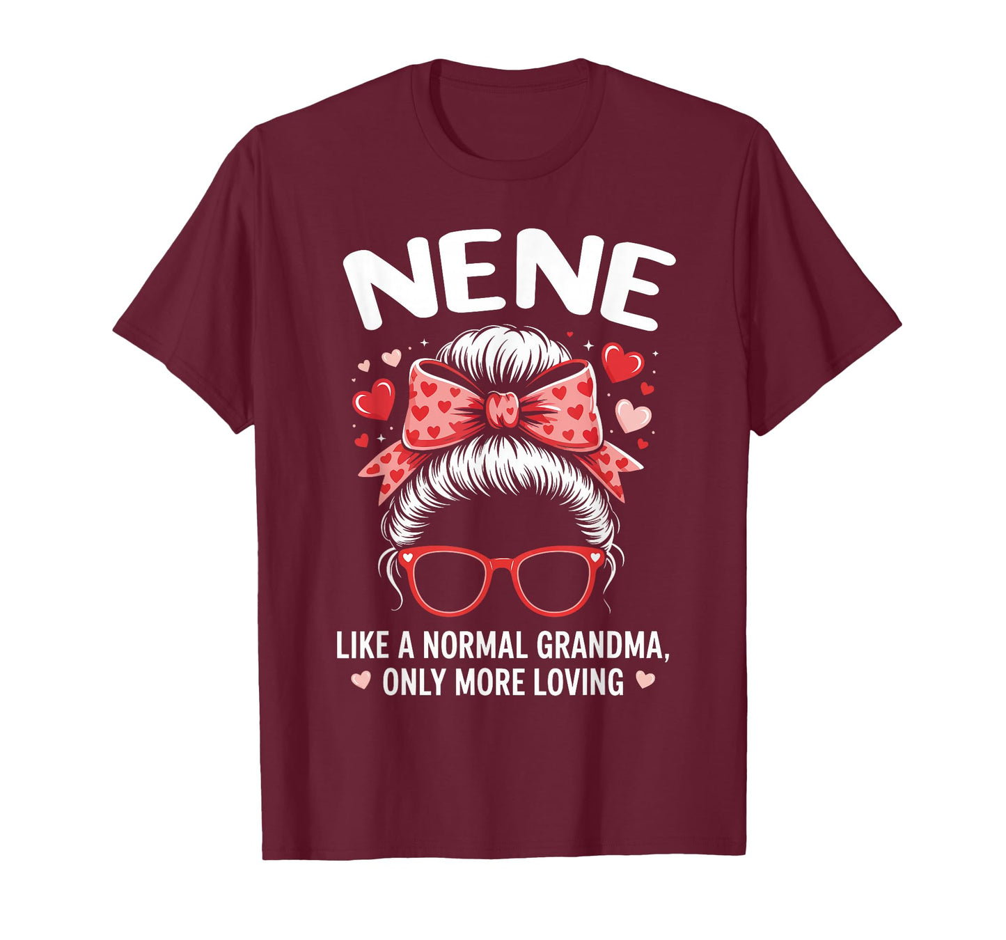 NENE Valentine Quote for Loving Grandma with Cute Bow T-Shirt