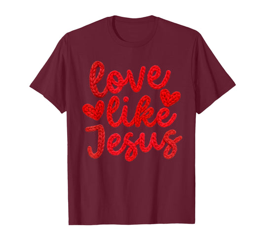 Love Like Jesus Knitted Heart Yarn Style Graphic Design T-Shirt