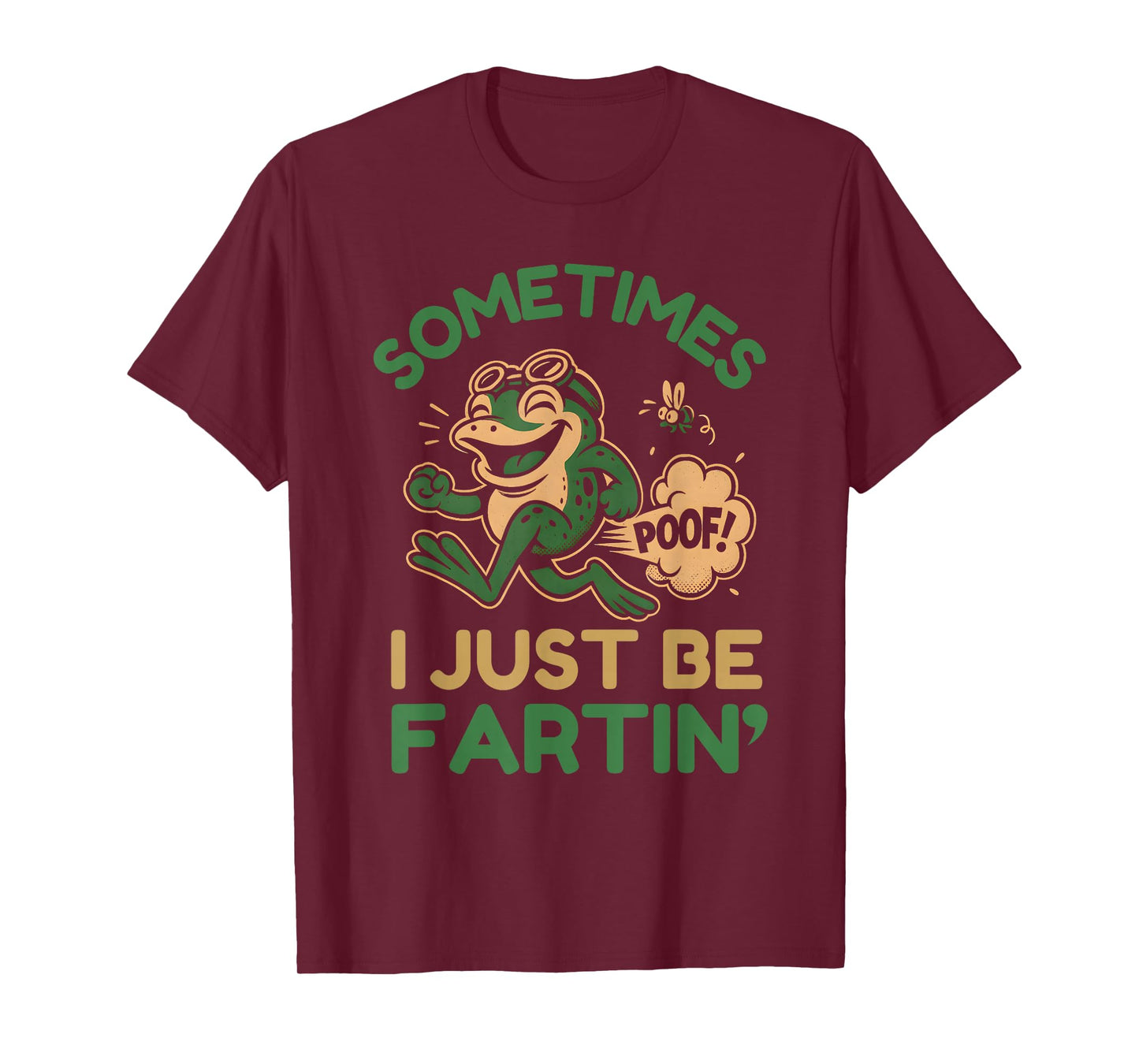 Sometimes I Just Be Farting Funny Frog Meme T-Shirt
