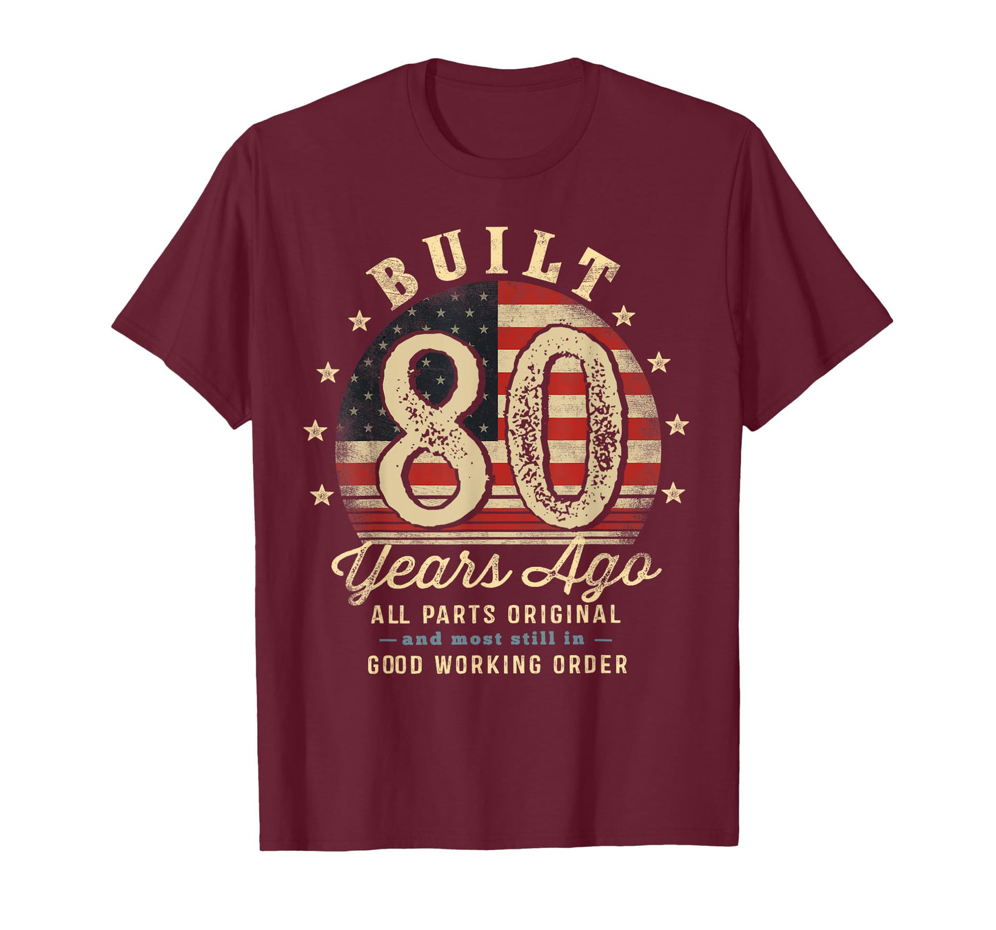 Built 80 Years Ago Funny 80th Birthday USA Flag T-Shirt