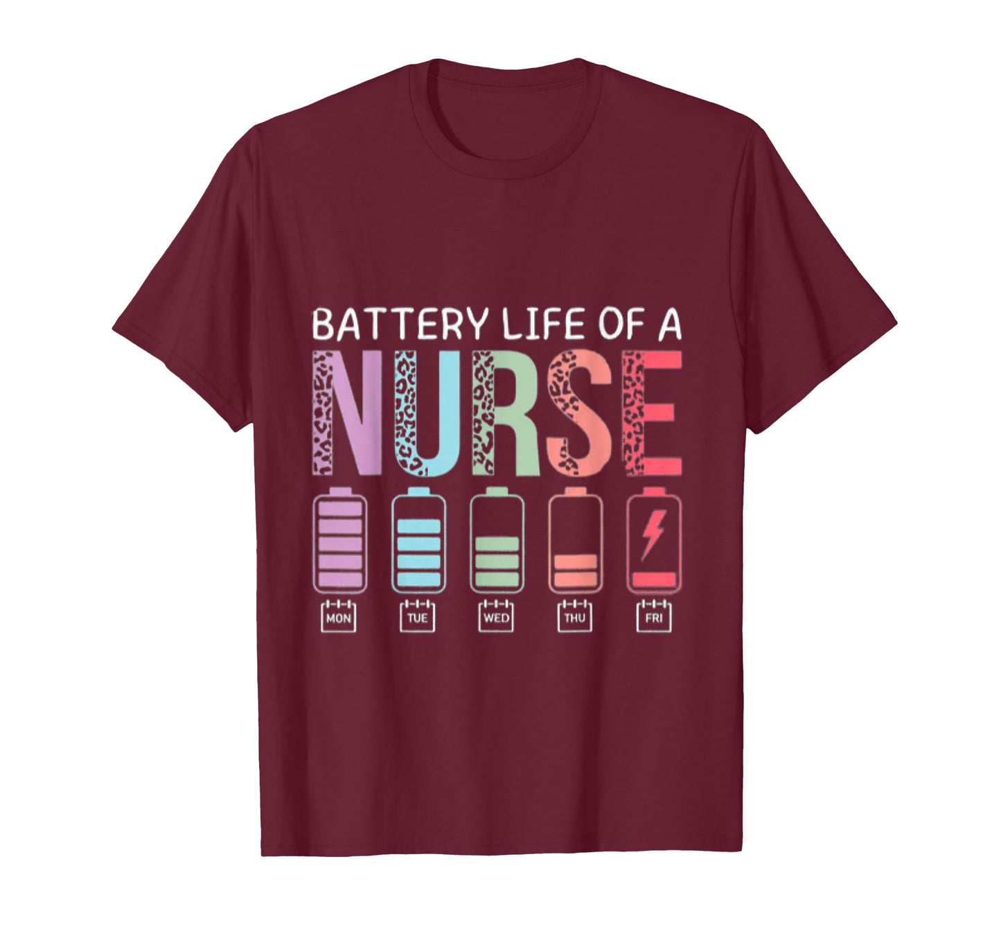 Battery Life Of A Nurse Funny School Teacher Appreciation T-Shirt