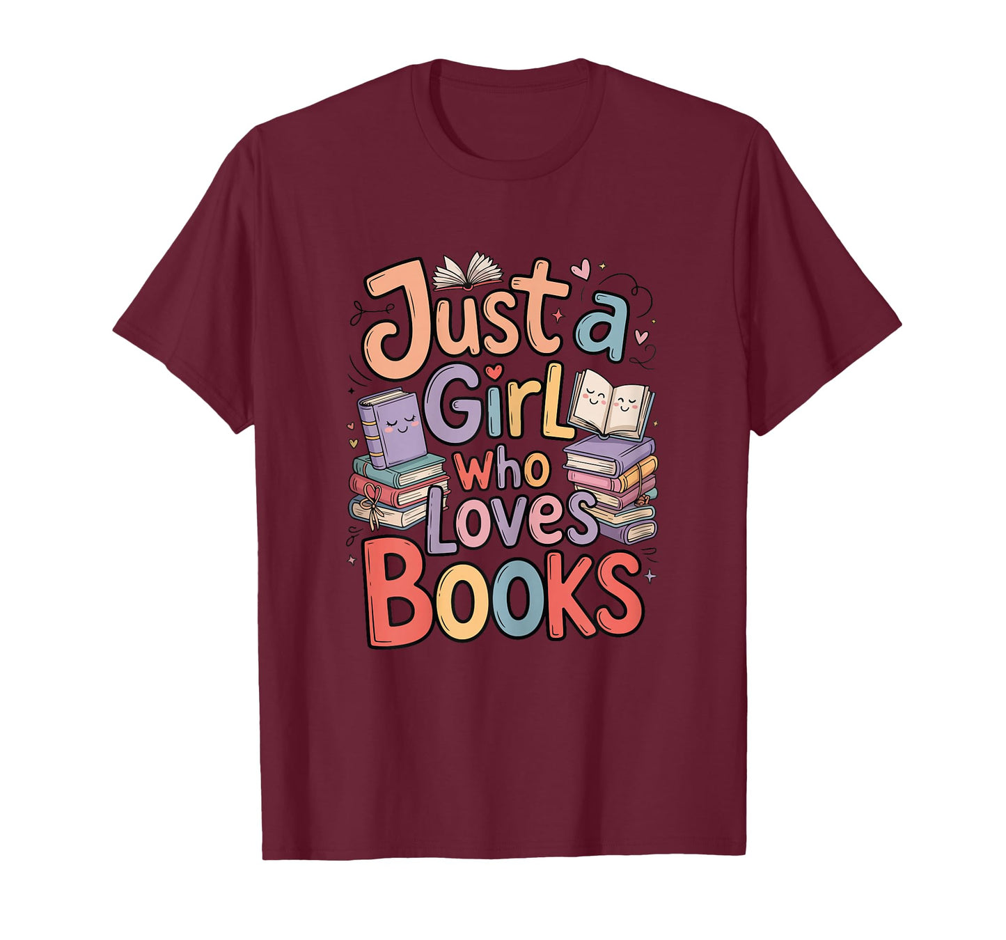 Just a Girl Who Loves Books Bookish Readers Book Lover Girls T-Shirt