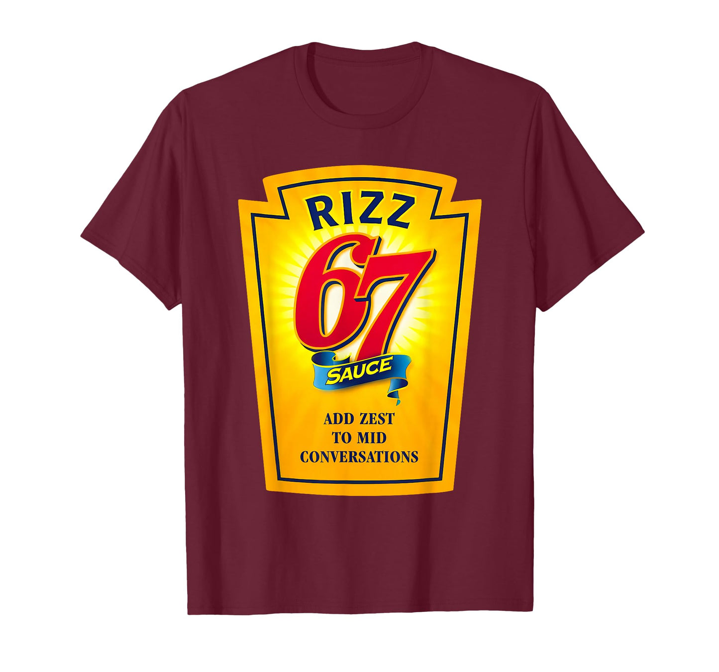 Rizz 67 Sauce Six Seven Funny Trending Internet 6 7 Memes T-Shirt