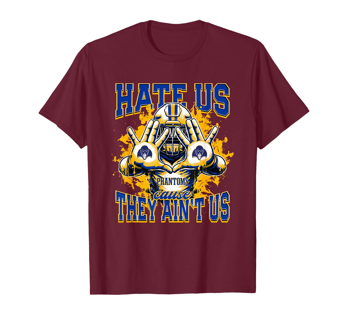 Phoebus Phantoms Logo Hate Us Cause They Ain't HS T-Shirt
