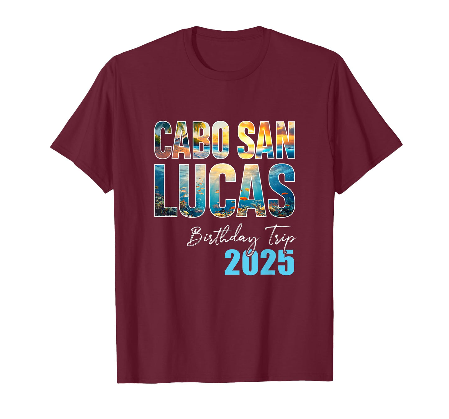 Cabo San Lucas Birthday Trip 2025 Vacation Party Crew Cruise T-Shirt