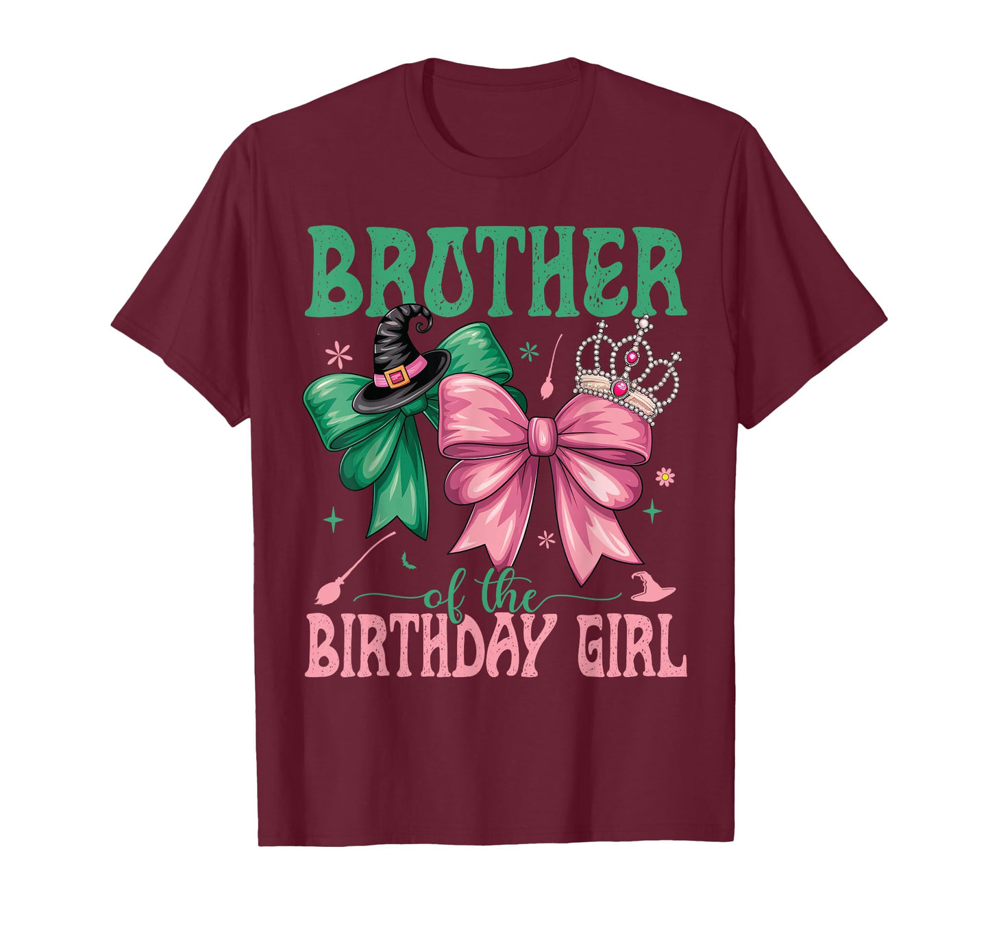 Brother Of The Birthday Girl Matching Witch Family Bdy Party T-Shirt