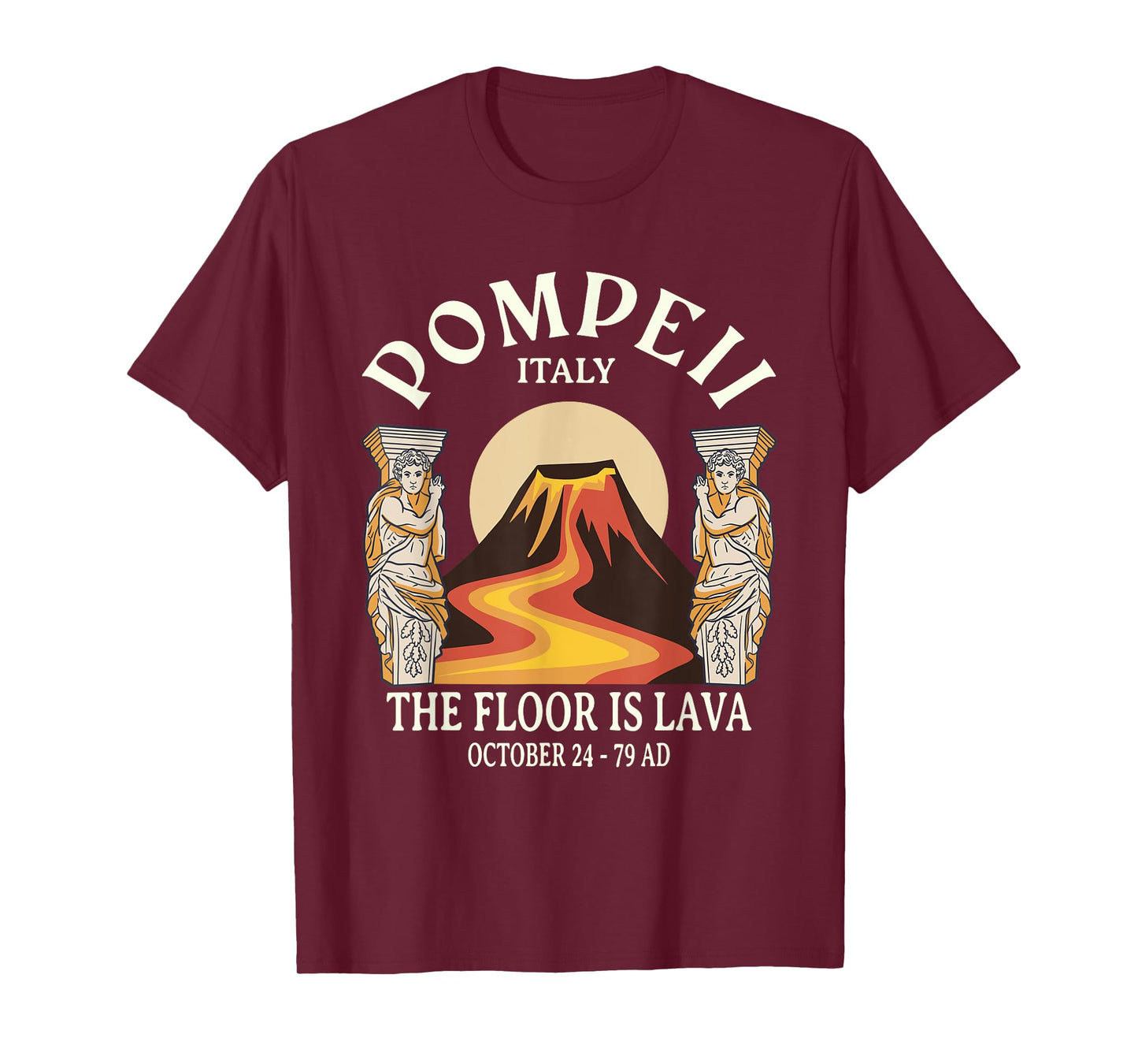 the floor is lava pompeii T-Shirt