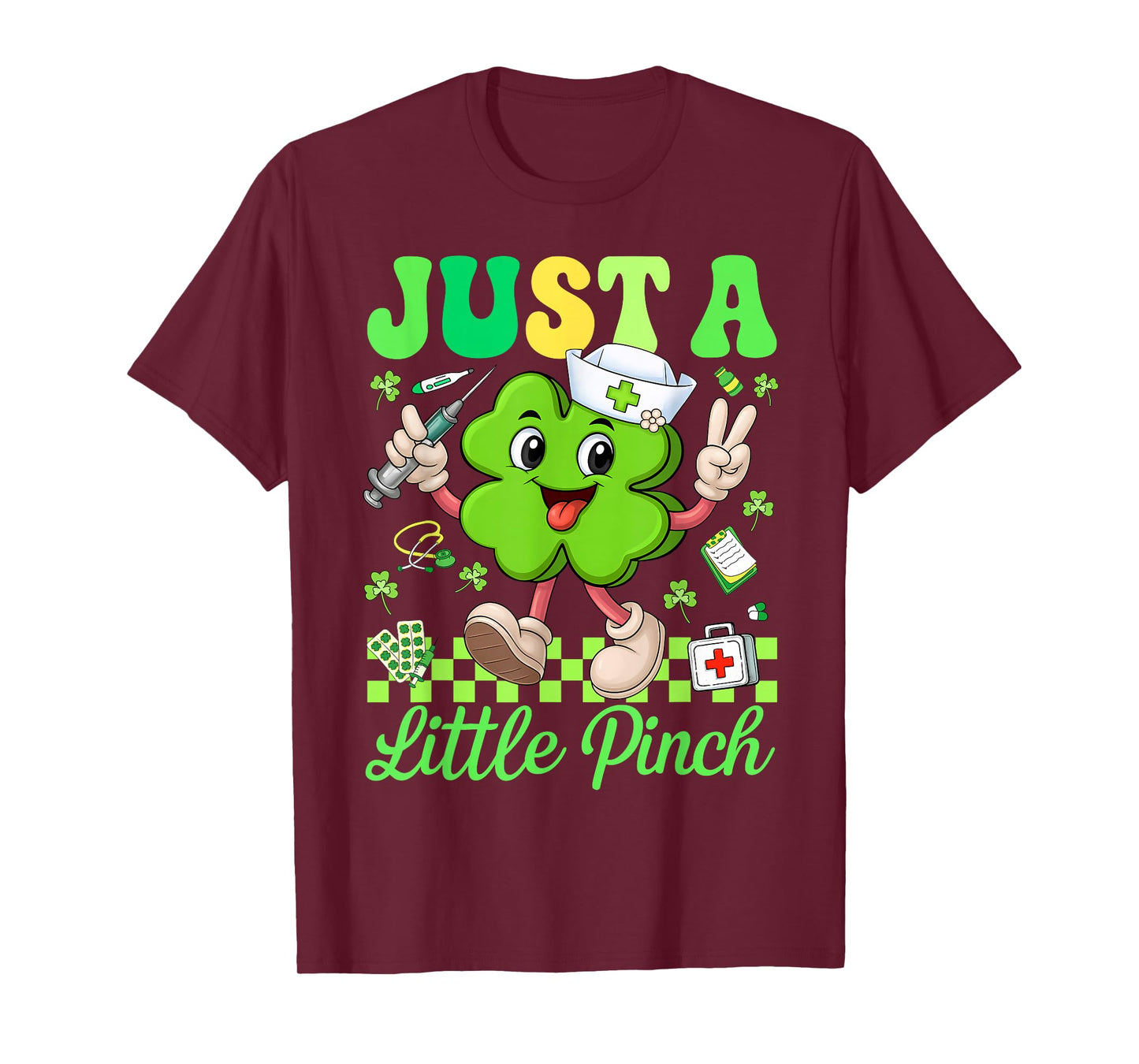 Just A Little Pinch Nurse St Patrick's Day Shamrock Irish T-Shirt