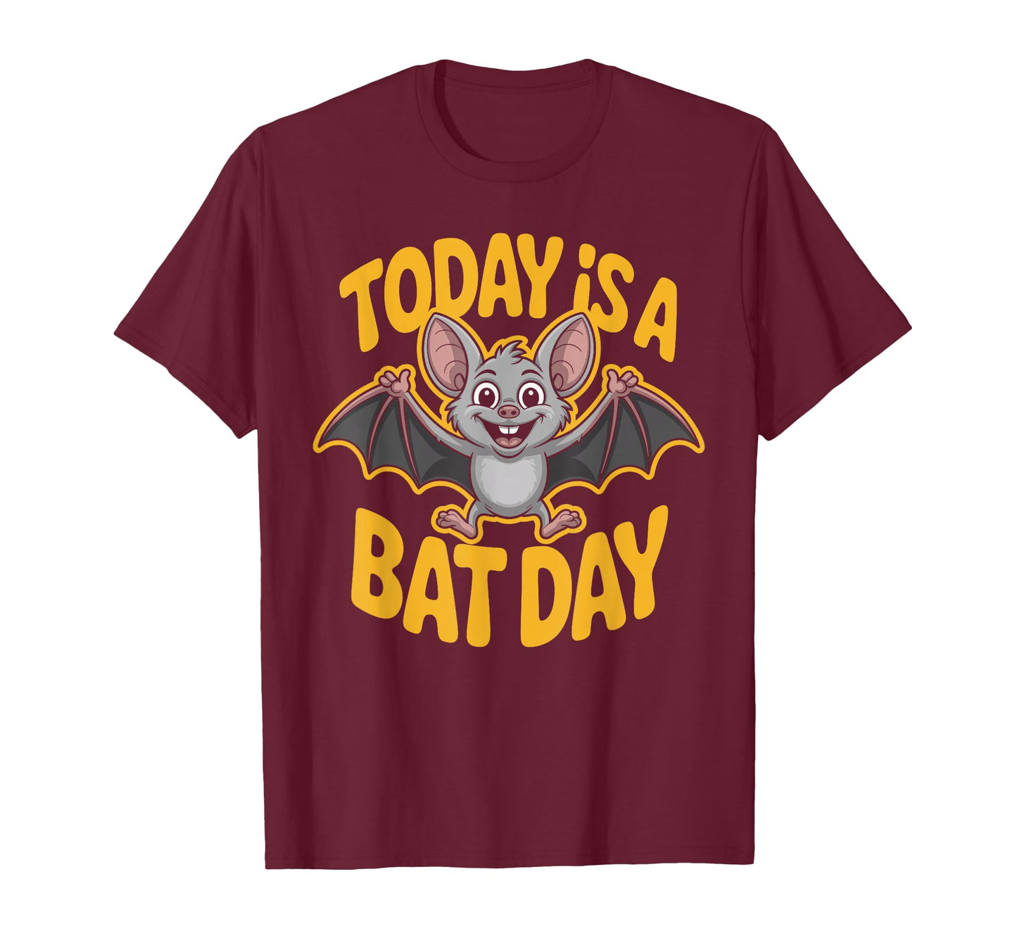 Today is A Bat Day Funny Cute Flying Animal Goth Humor Quote T-Shirt