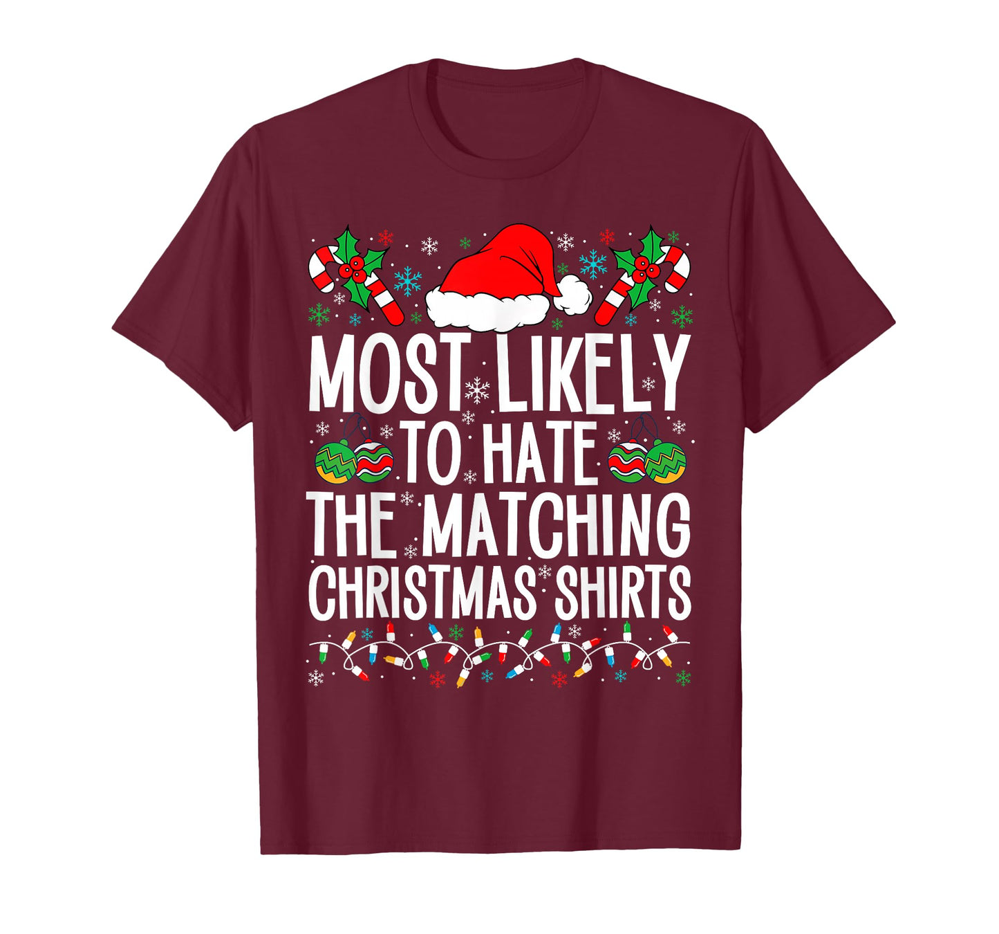 Most Likely To Hate Matching Christmas Funny Family Matching T-Shirt