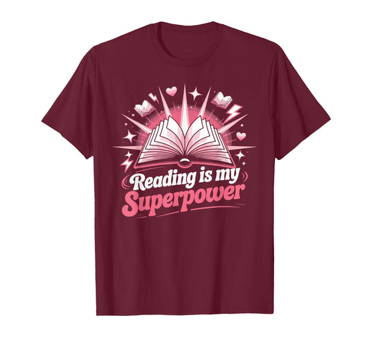 Book Reading Reading is My Superpower T-Shirt