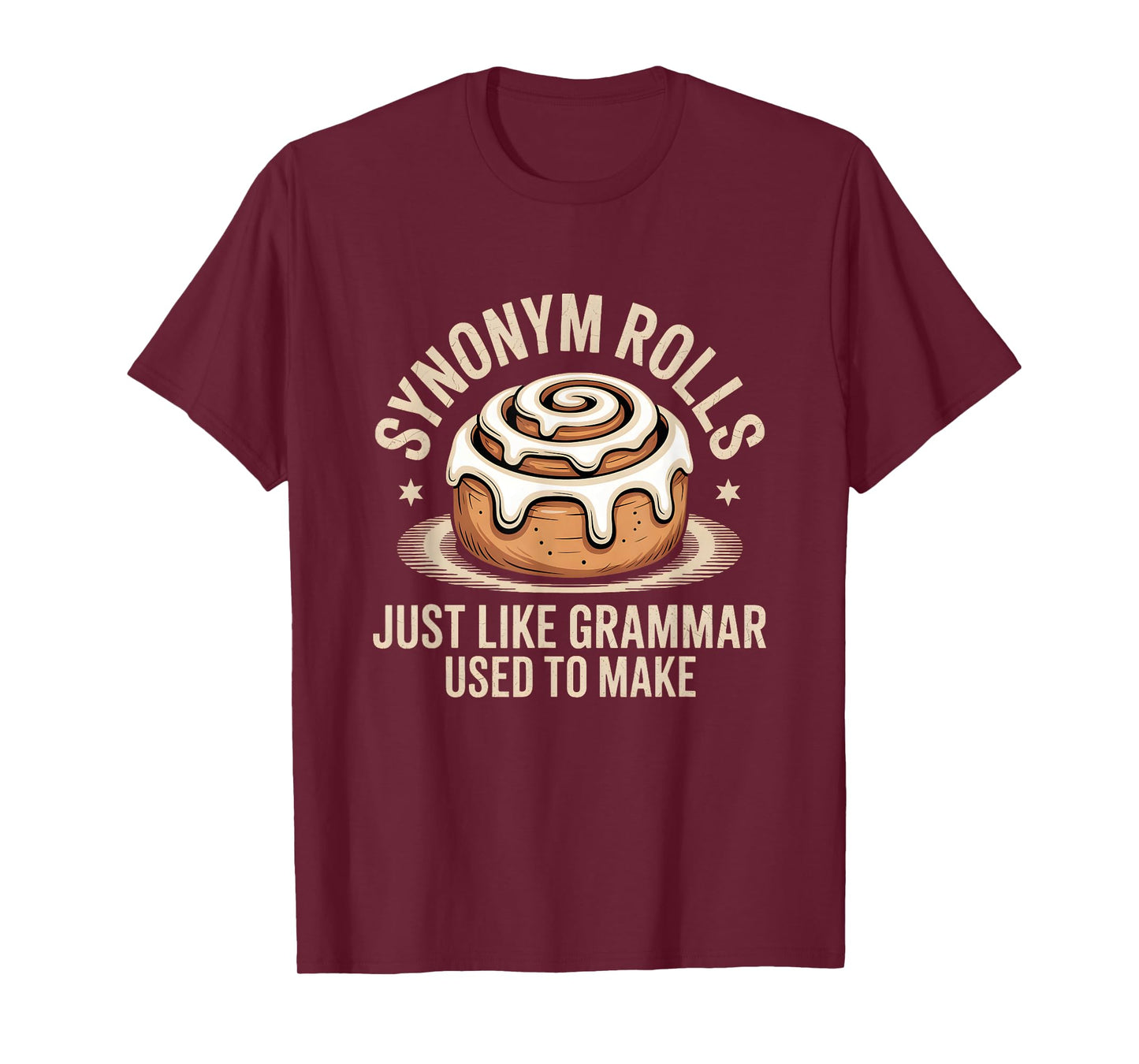 Synonym Rolls just Like Grammar Used to Make Pun Teacher T-Shirt