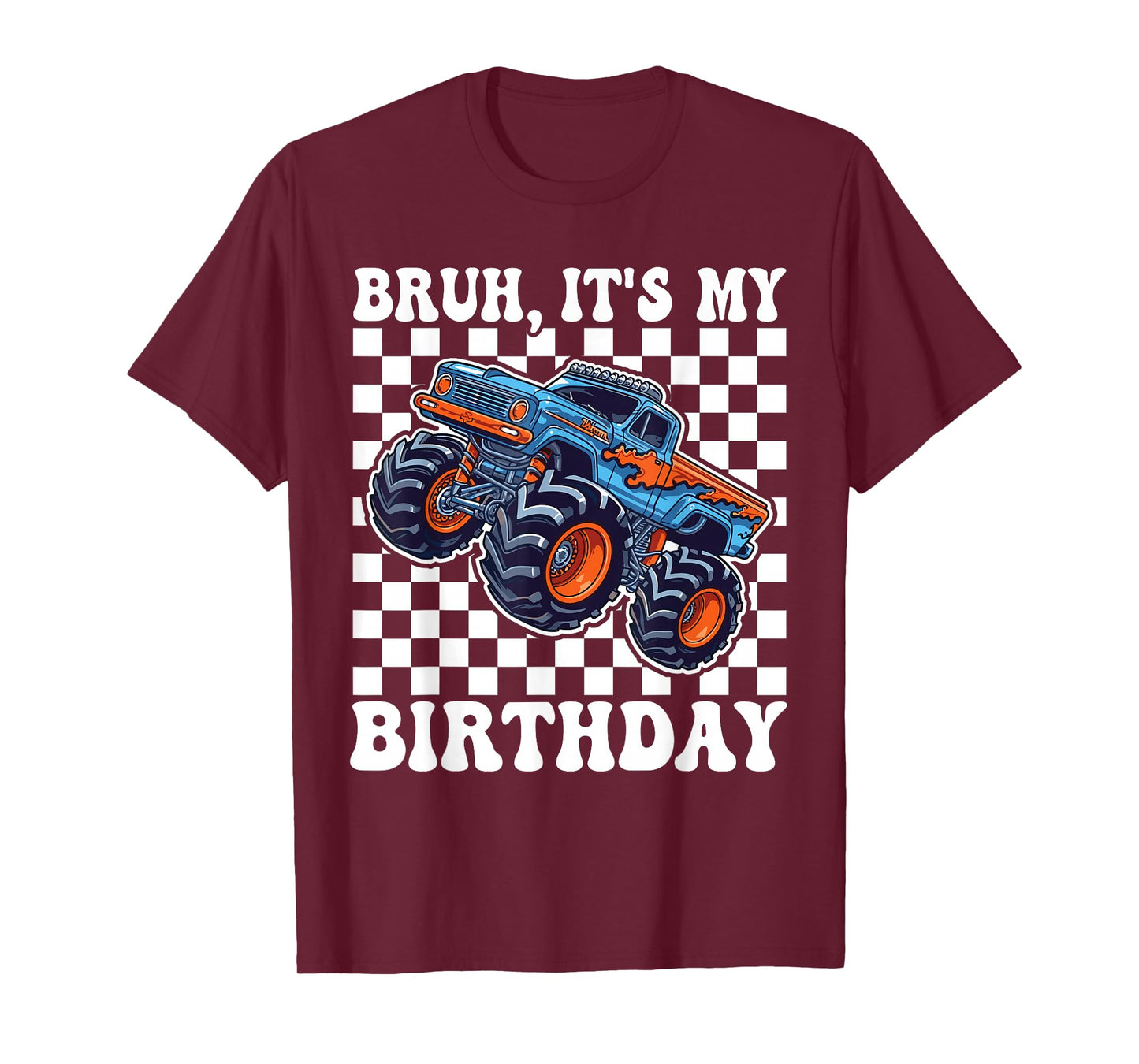 Bruh It's My Birthday Monster Truck Car Gifts Birthday Boys T-Shirt
