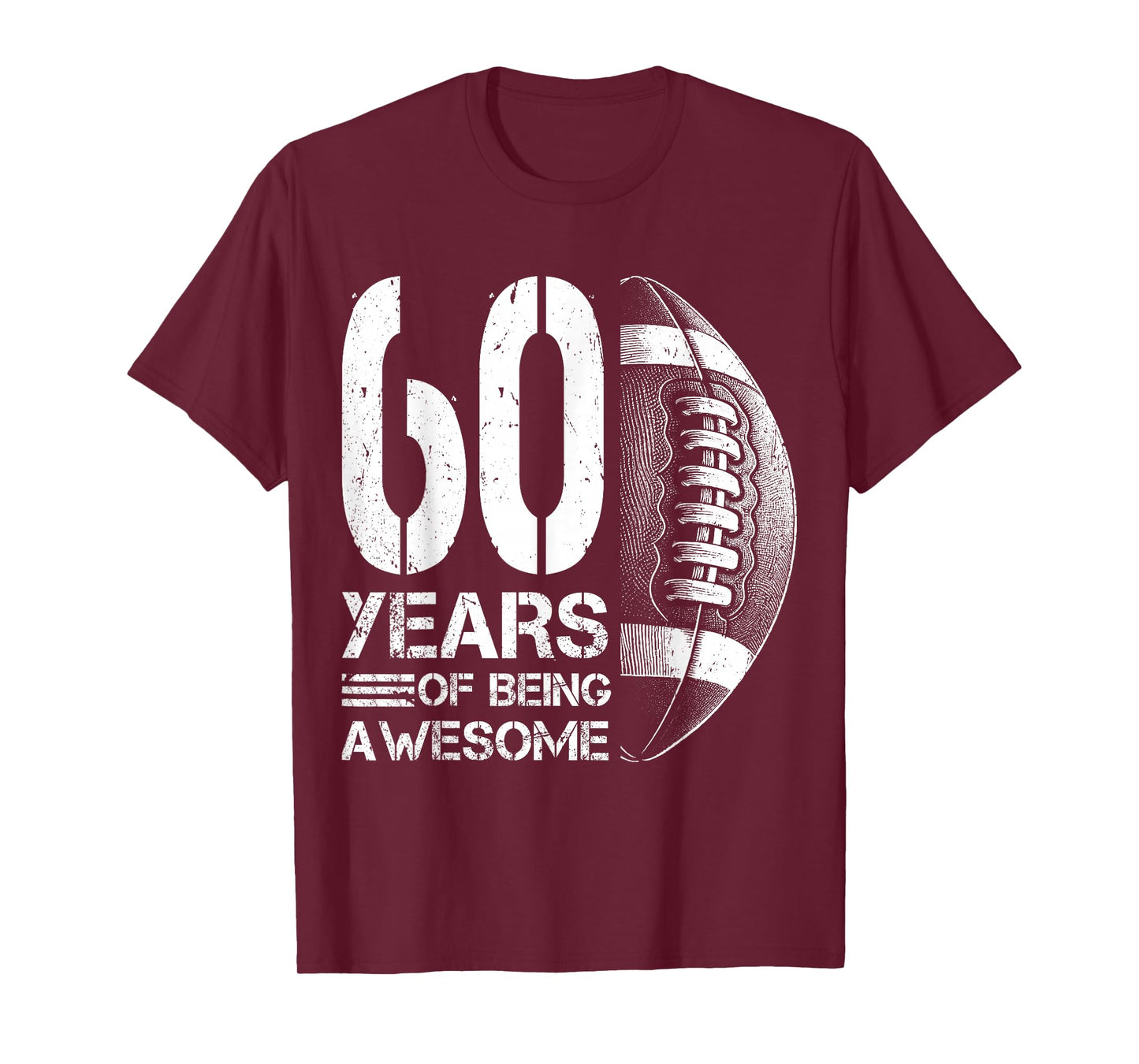 60th Birthday American Football 60 Years Old Man Woman T-Shirt
