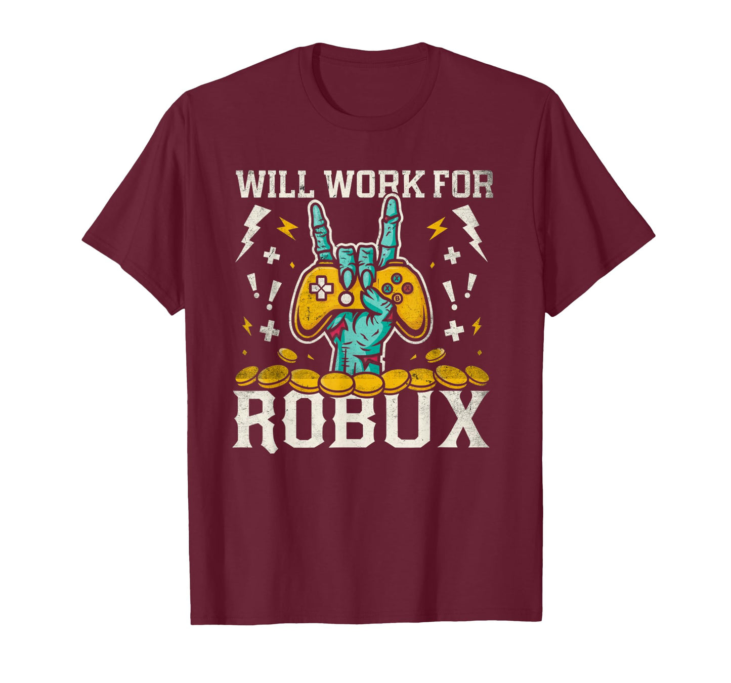 Will Work for Funny Gamer Humor Meme T-Shirt