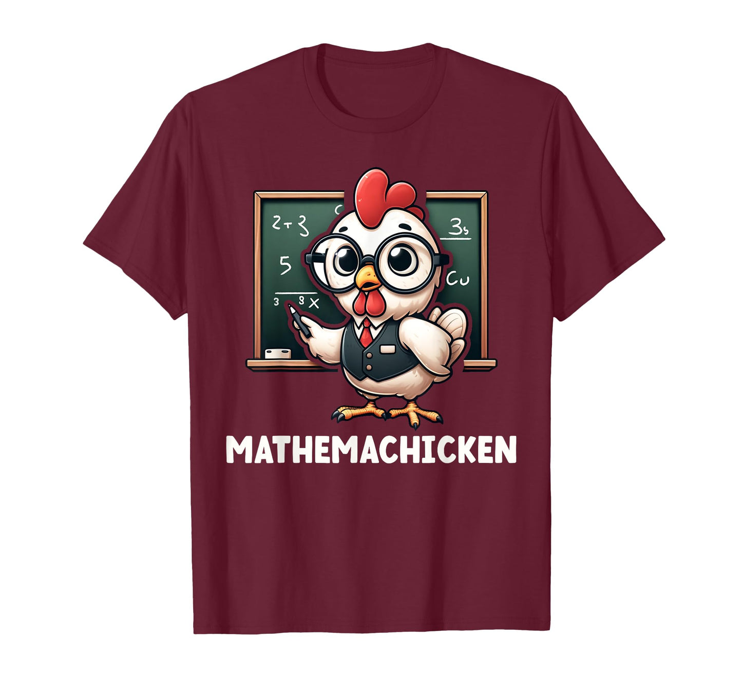 Funny Math Teacher Chicken Mathemachicken Pun T-Shirt
