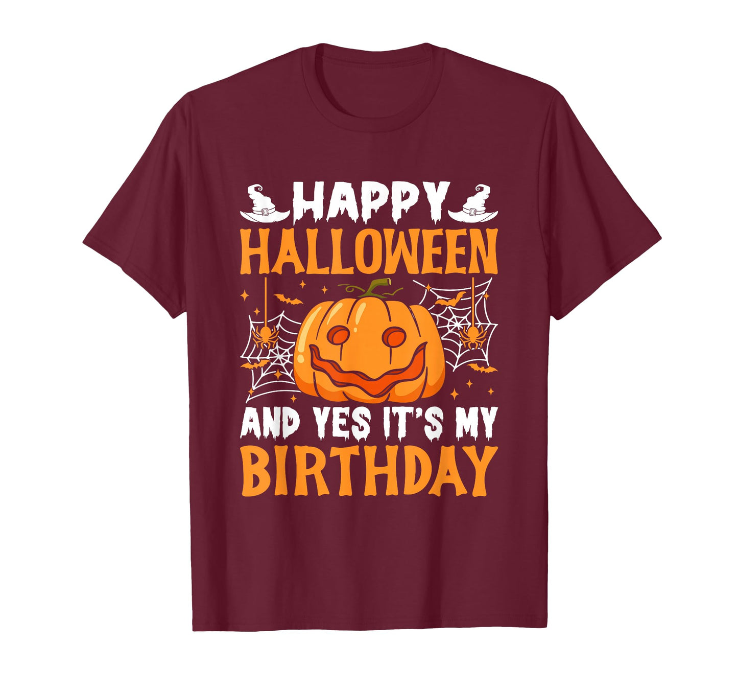 Happy Halloween and Yes It's My Birthday Halloween Party T-Shirt