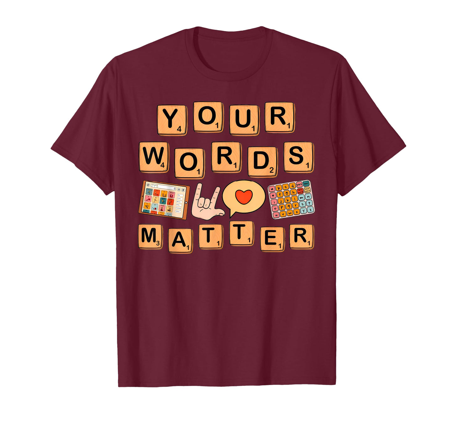 Your Words Matter T-Shirt