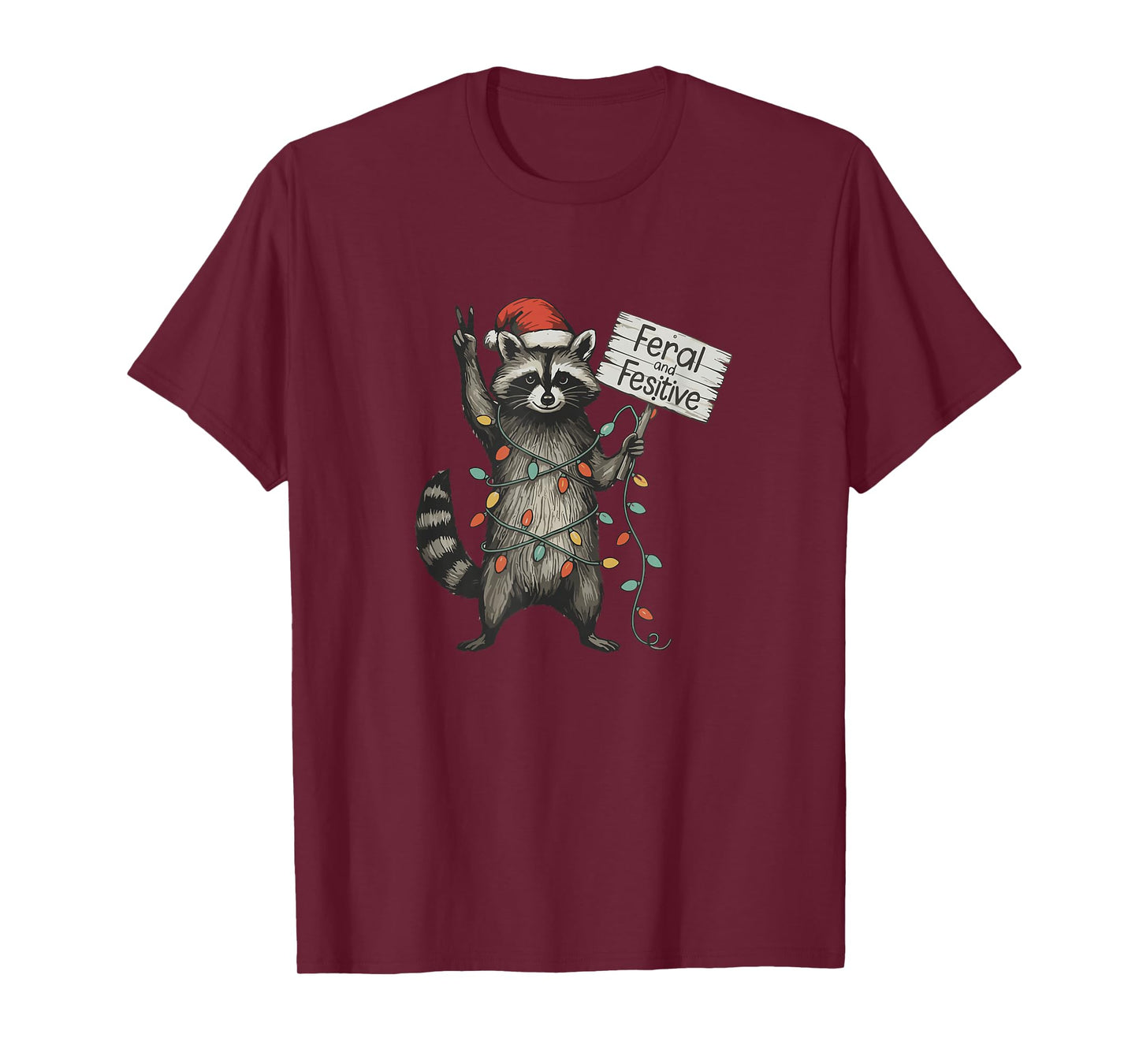 Feral and Festive Raccoon Santa Christmas Holiday Racoon T-Shirt