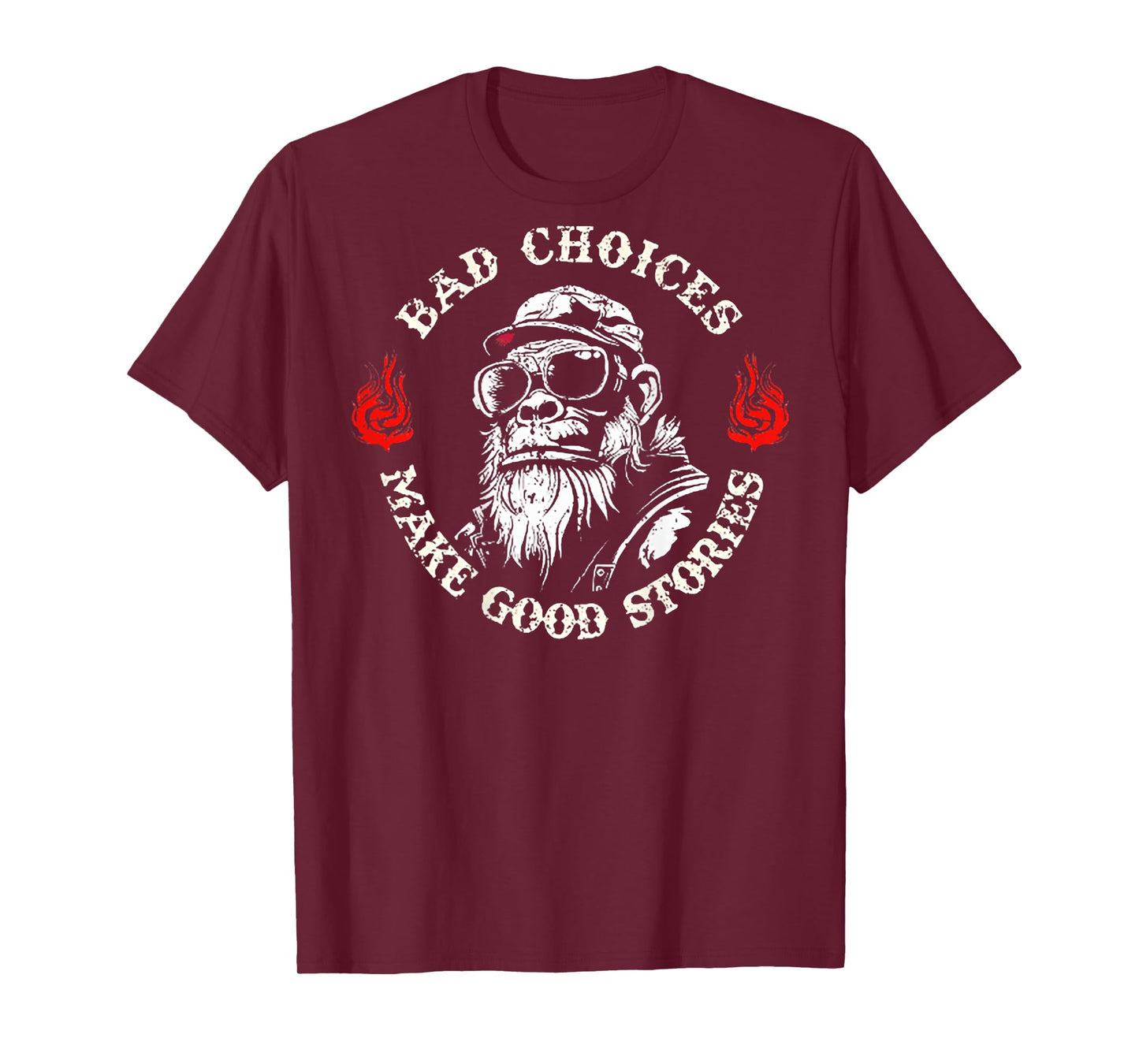 Monkey Bad Choices Make Good Stories (on back) T-Shirt
