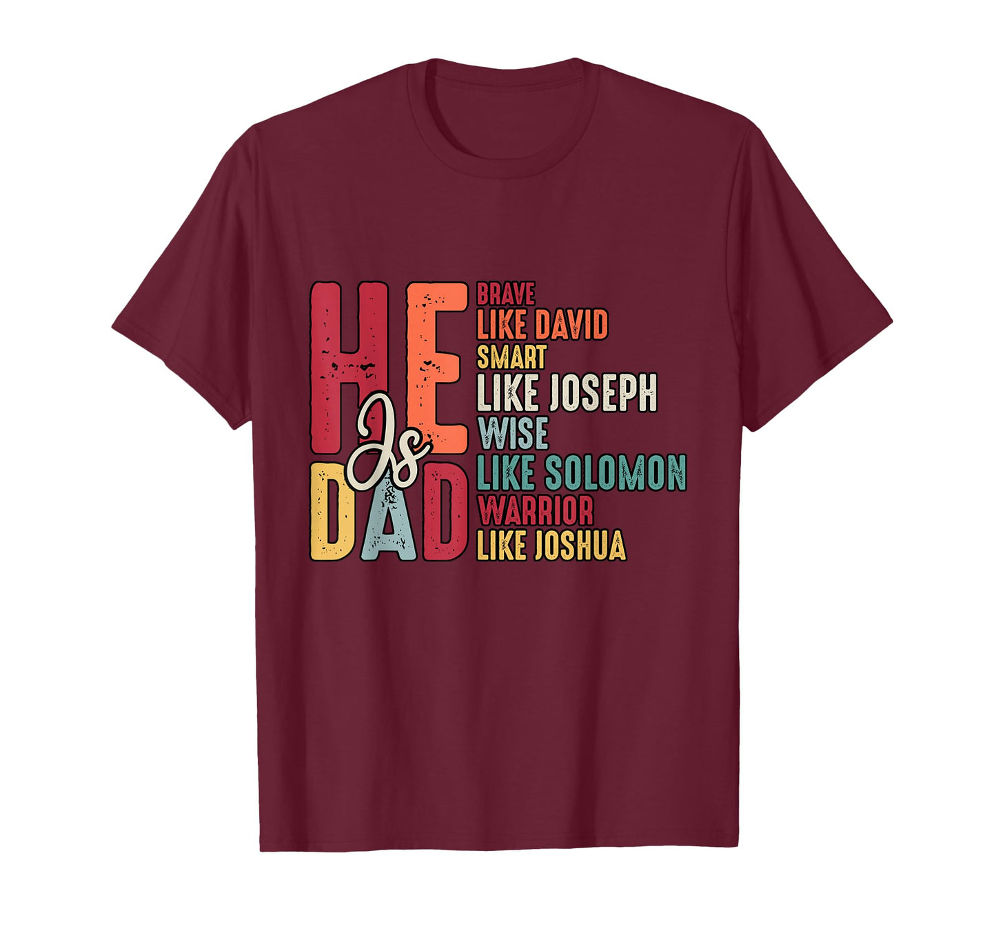 He is Dad Brave Like David Christian Dad - Faith Fathers Day T-Shirt