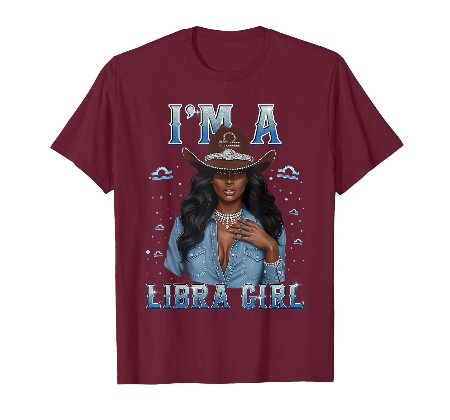 Fabulous Im A Libra Girl Zodiac Birthday Cowboy Hat Denim T-Shirt