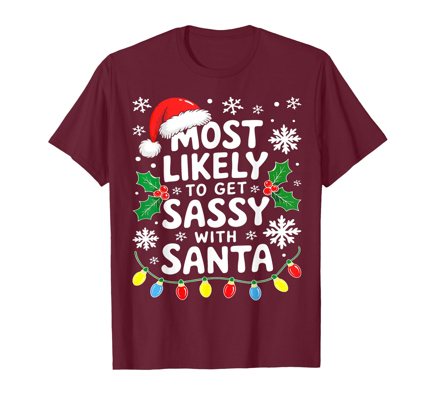 Most Likely to Get Sassy with Santa Shirt Family Christmas T-Shirt