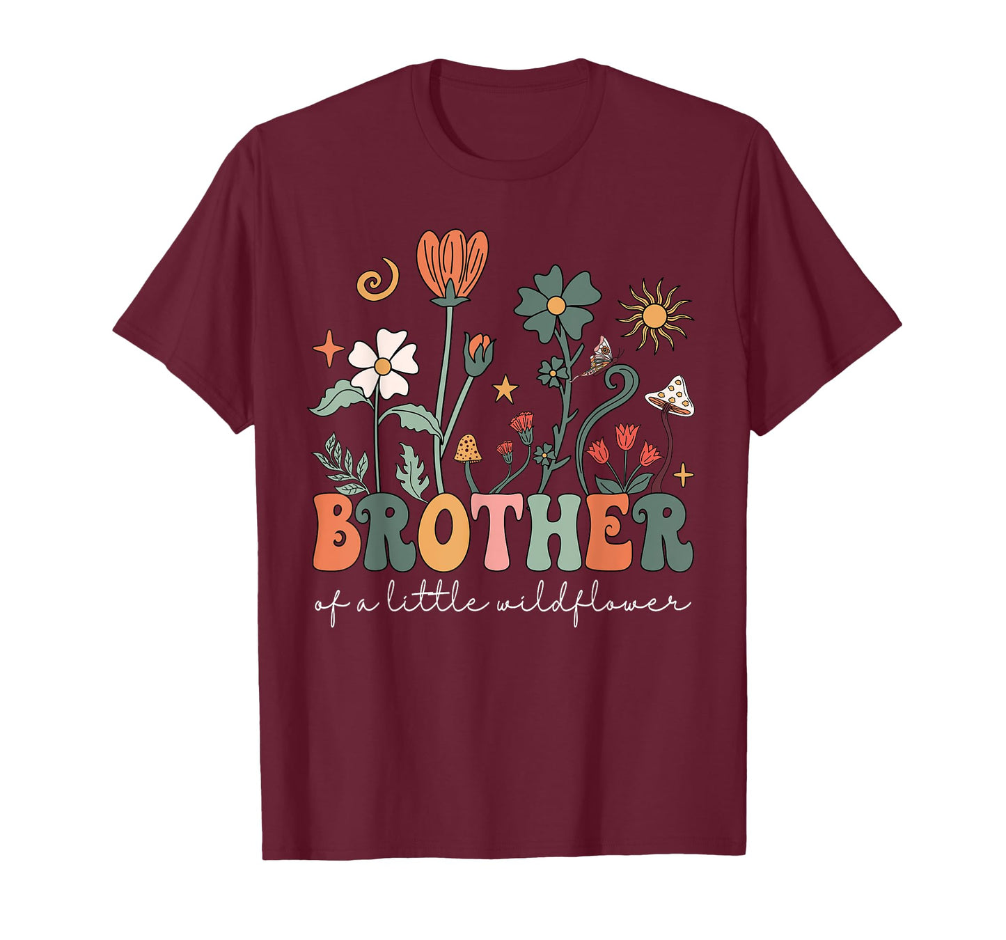 Brother Of A Little Wildflower Girls Women Family Matching T-Shirt