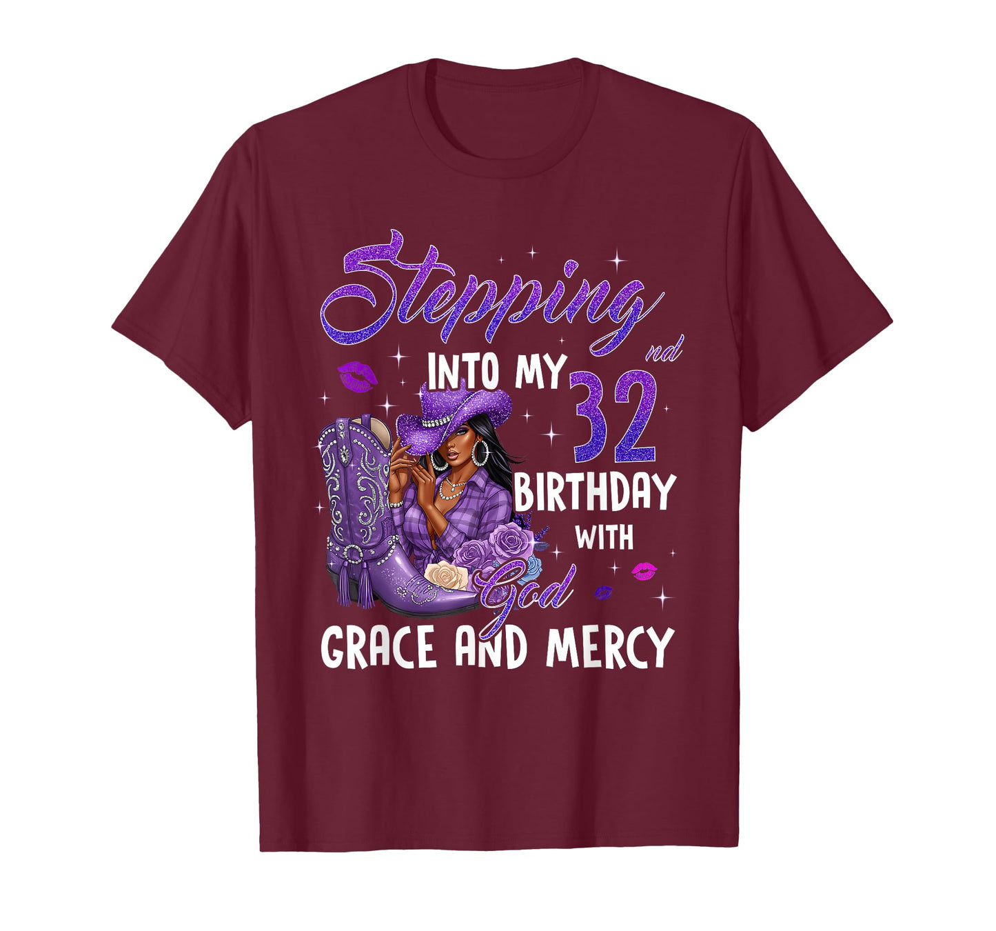 Stepping Into My 32nd Birthday Faith Grace Mercy Cowgirl T-Shirt