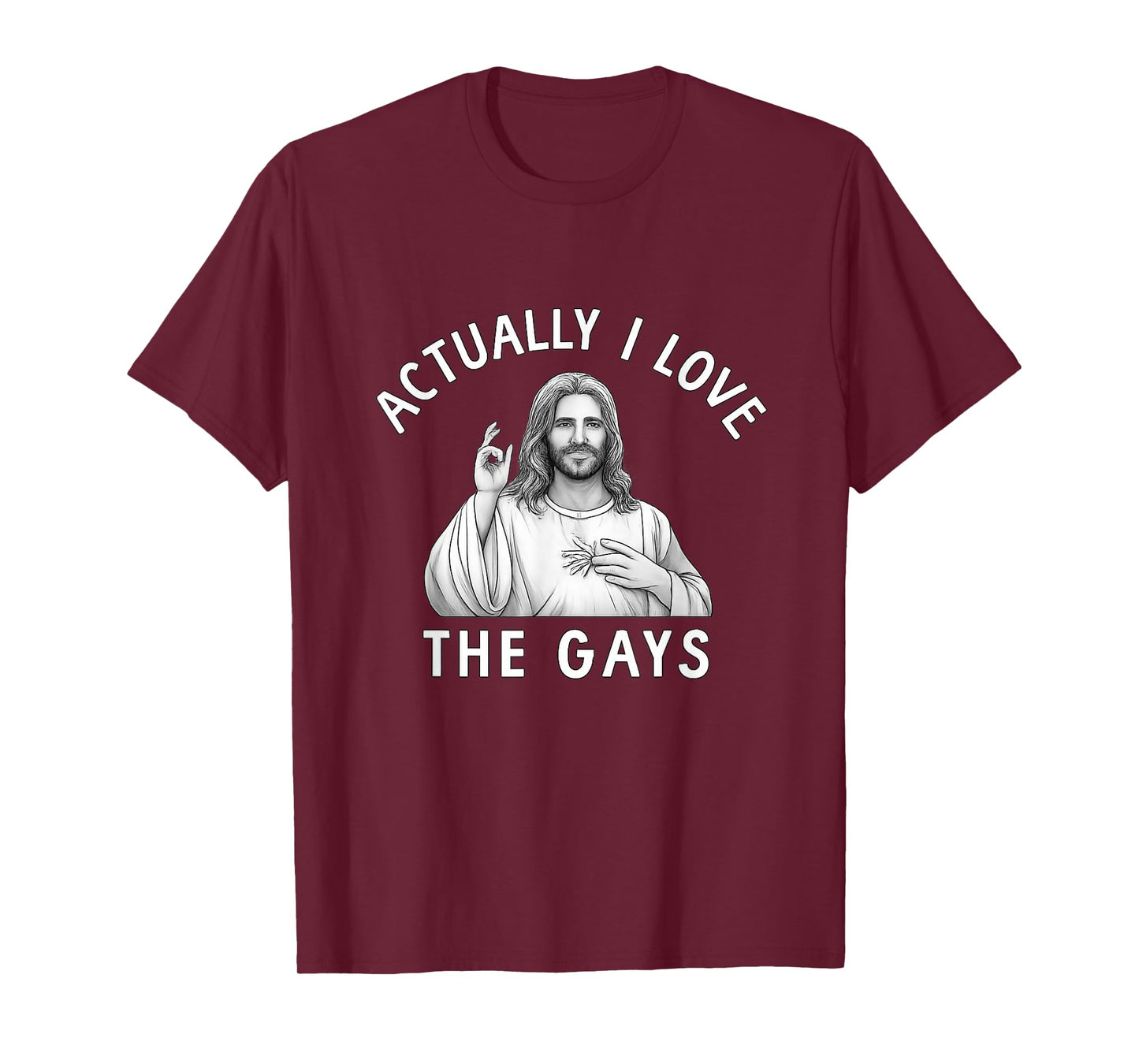 Actually I Love The Gays Jesus Funny Gay Pride Parade Queer T-Shirt