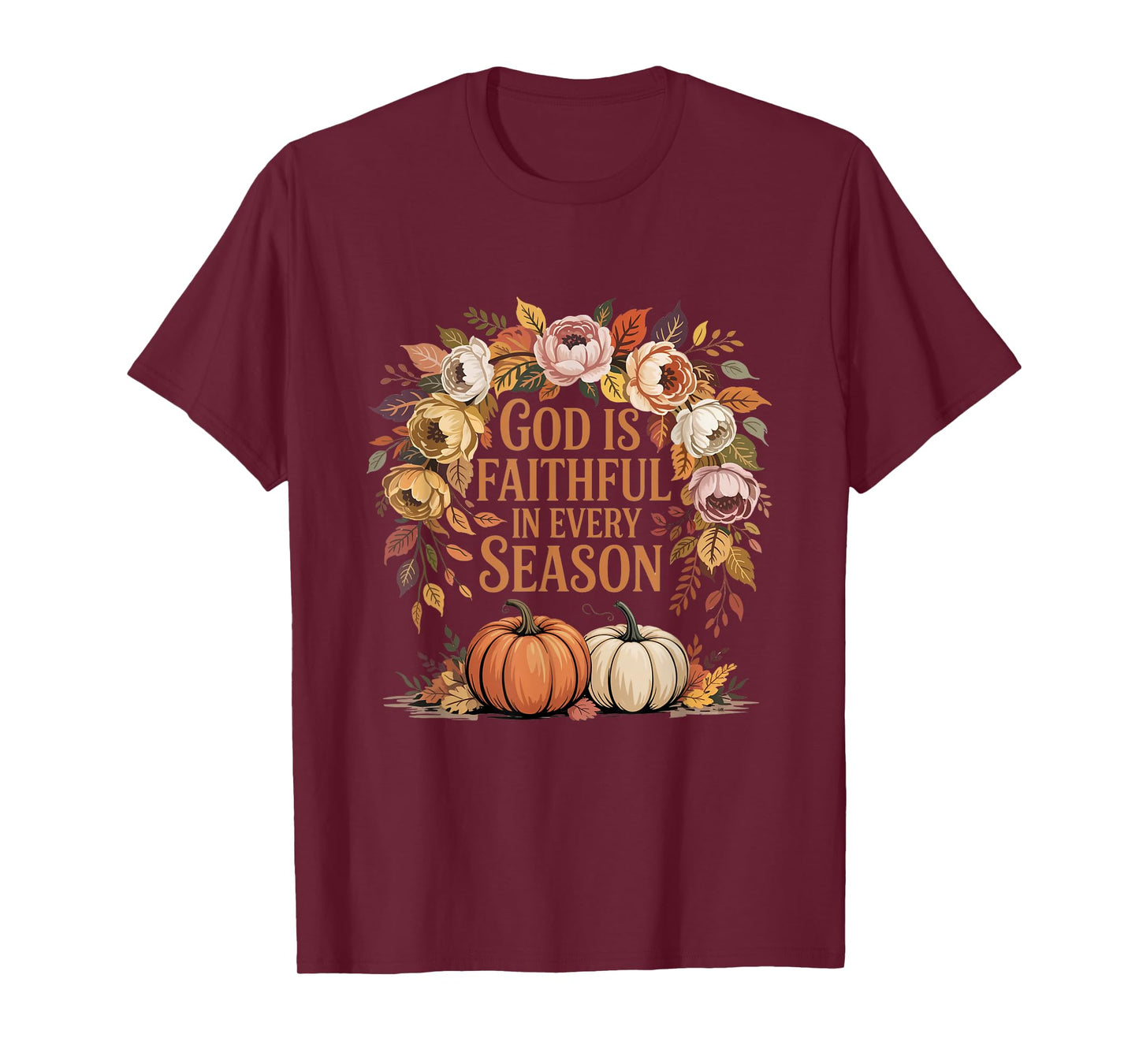 God Faithful in Every Season Autumn Vibes Design T-Shirt