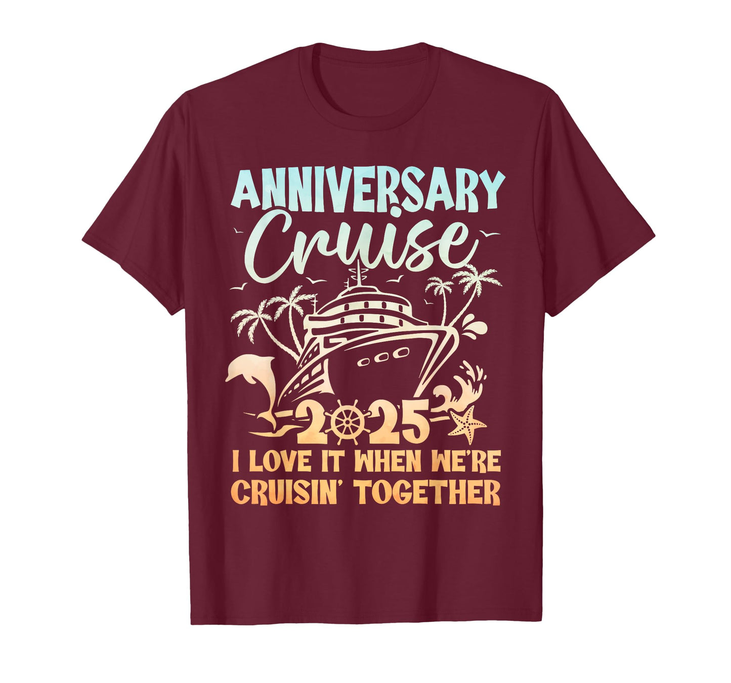 Anniversary Cruise 2025 Wedding Anniversary Husband Wife T-Shirt