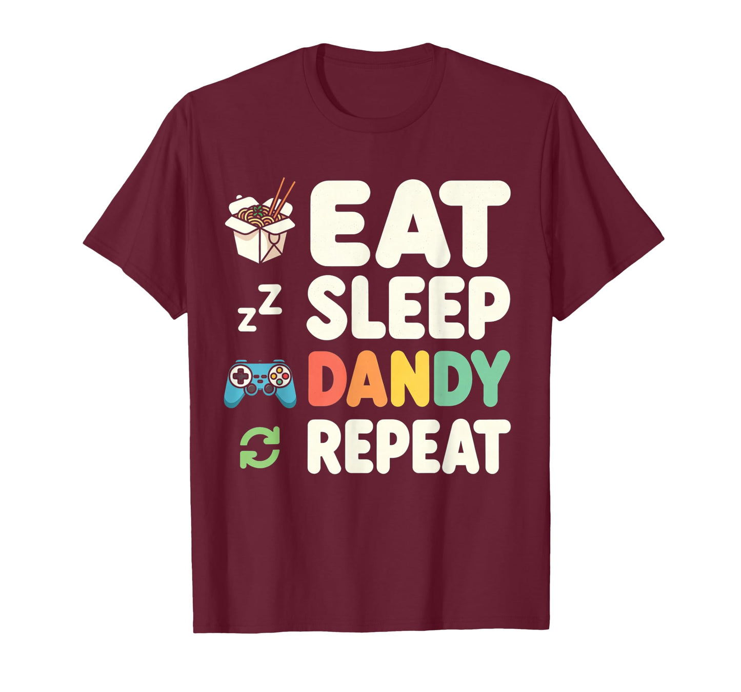 Vintage Womens Mens Kids Boys Girls Eat Sleep Dandy Repeat T-Shirt