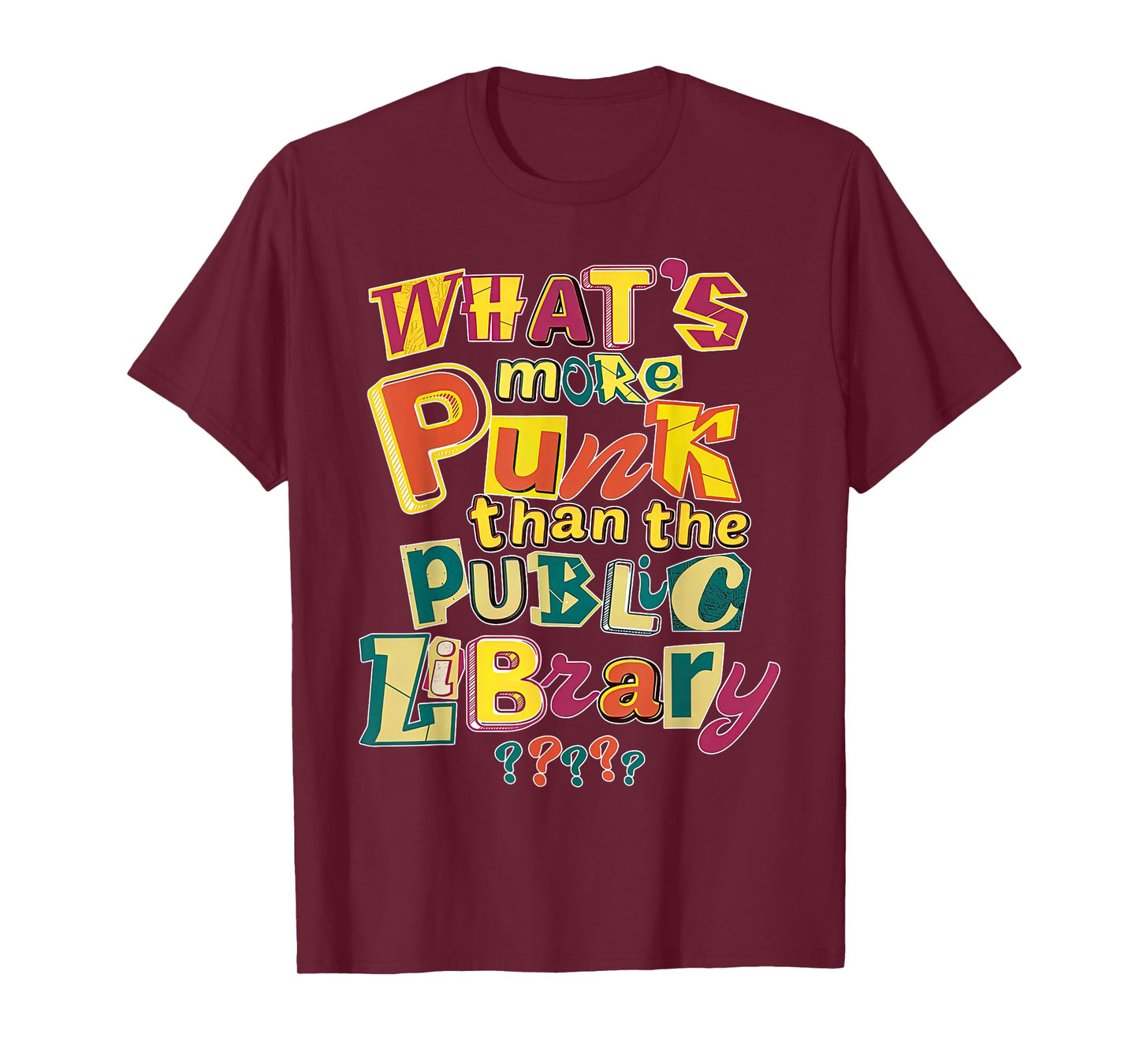 What’s More Punk Than The Public Library Librarian Bookworm T-Shirt