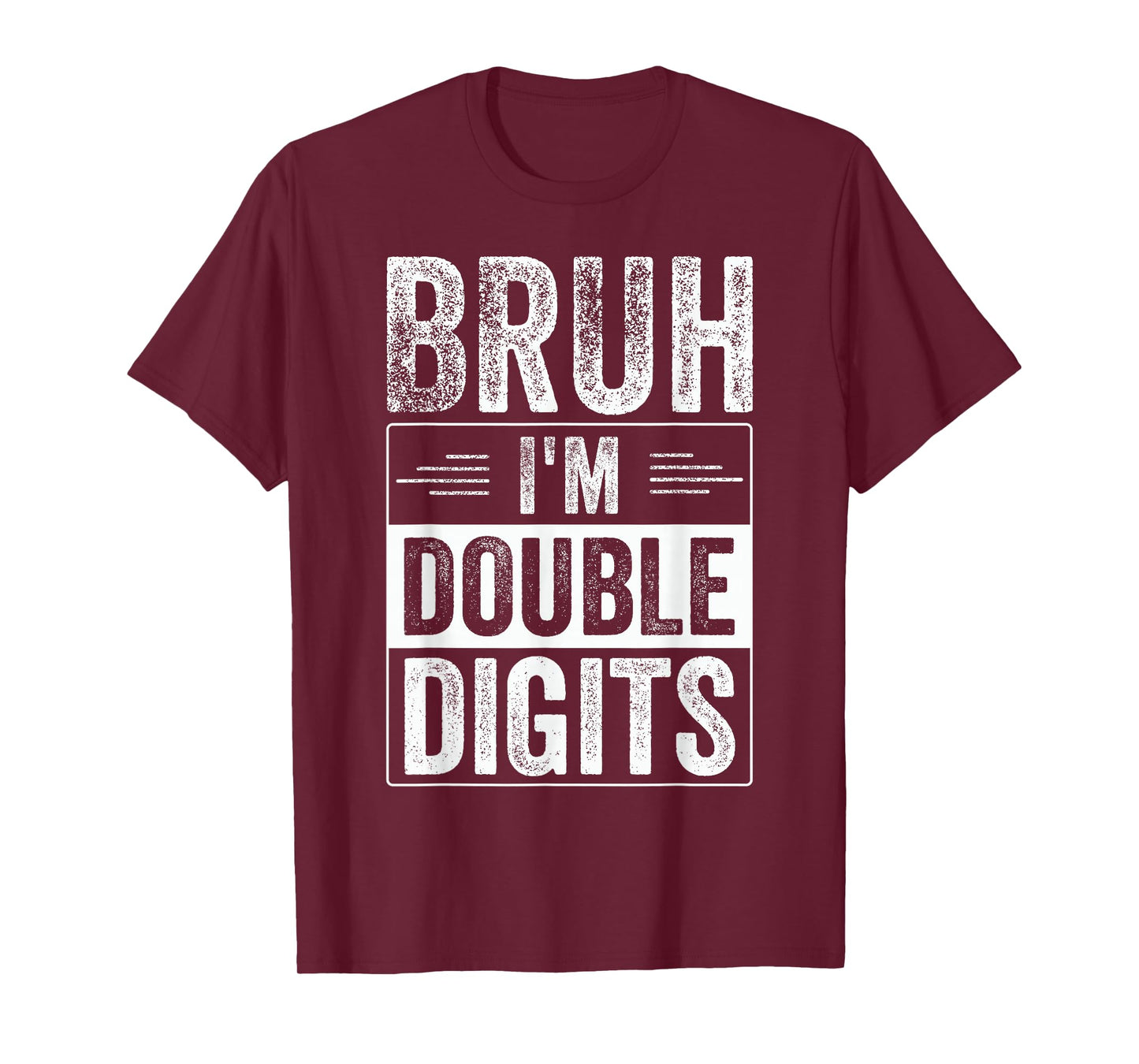 Funny Boy 10th Birthday Bruh I'm Double Digits 10 Year Old T-Shirt