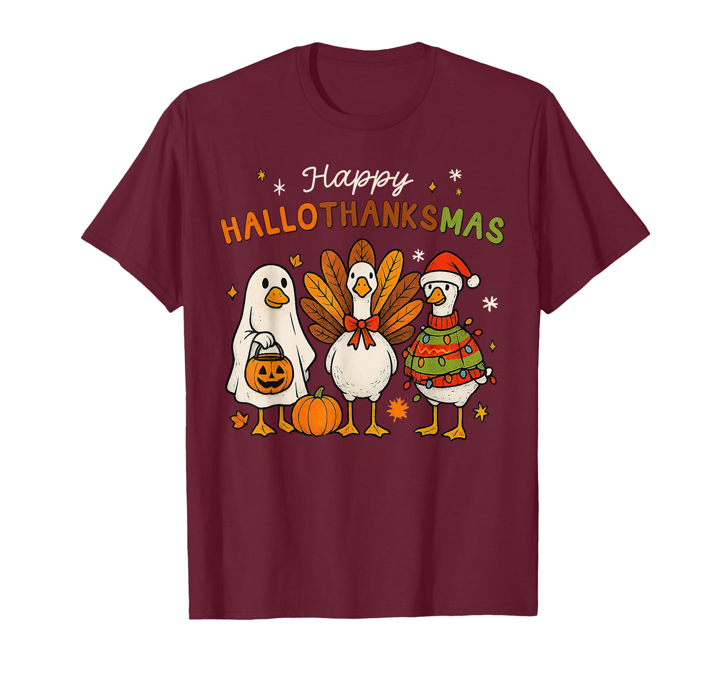 Happy Hallothanksmas Goose Halloween Thanksgiving Christmas T-Shirt