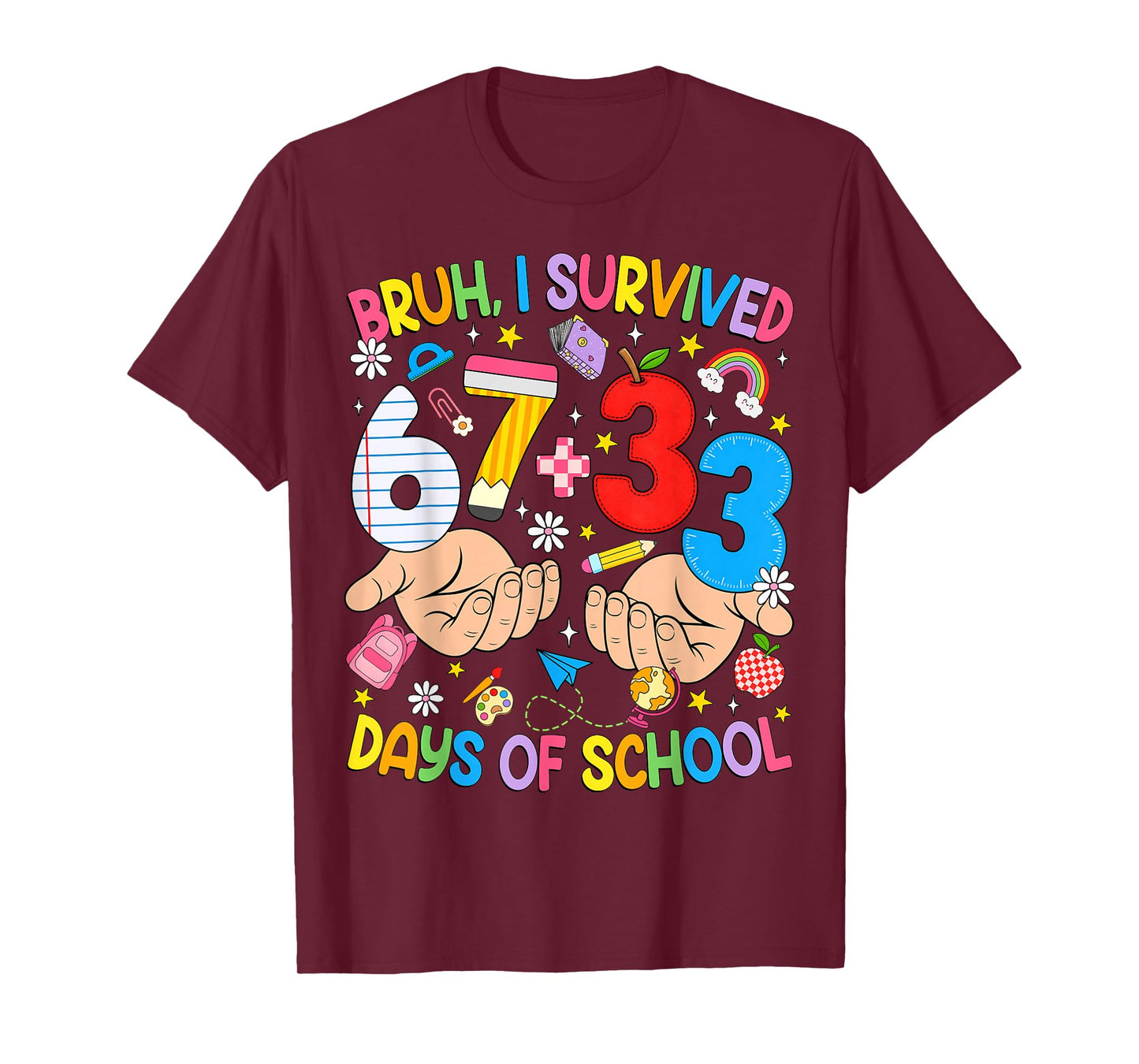 Bruh I Survived 67 33 Days of School Six Seven Teachers Kids T-Shirt